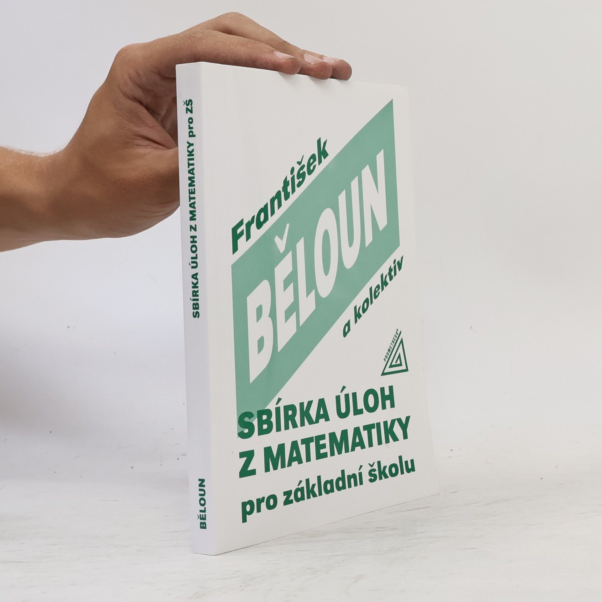 František Běloun Sbírka úloh z matematiky pro základní školu