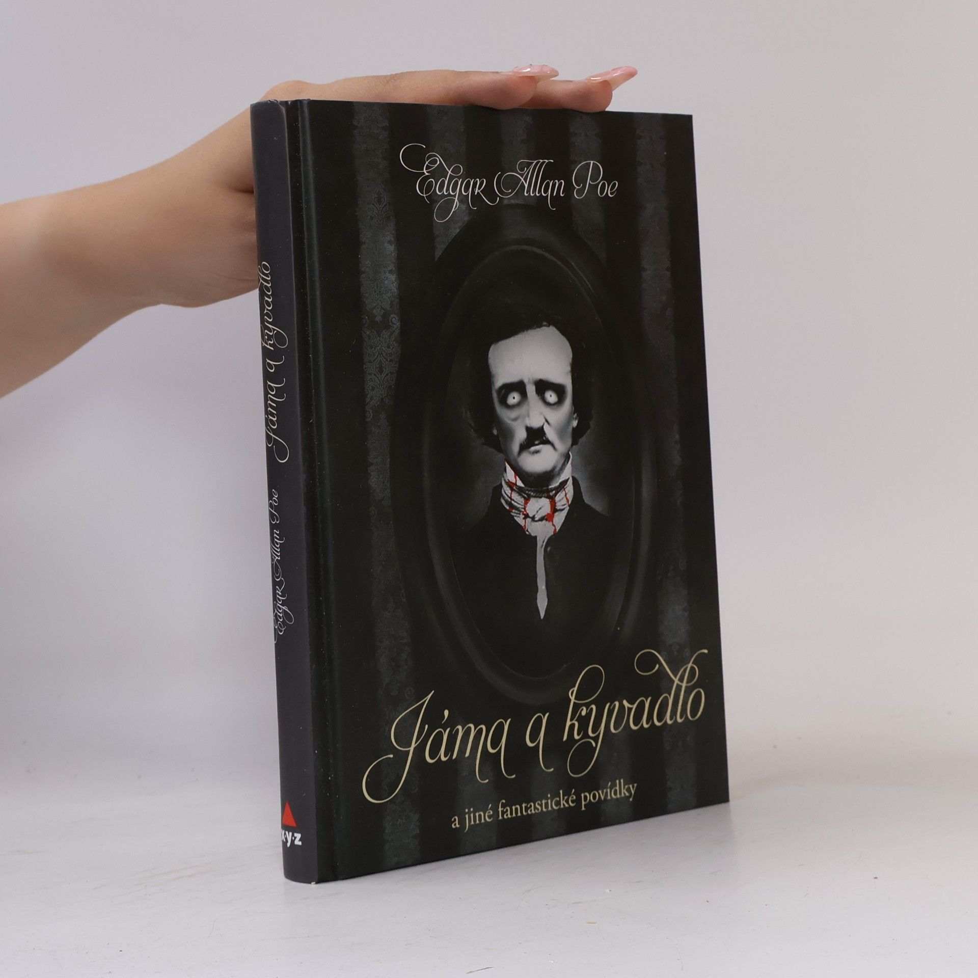 Edgar Allan Poe Jáma a kyvadlo a jiné fantastické příběhy