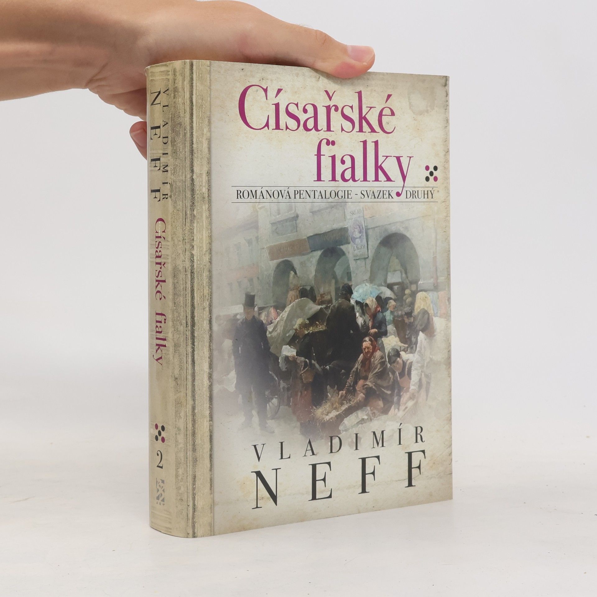 Vladimír Neff Císařské fialky. Svazek 2