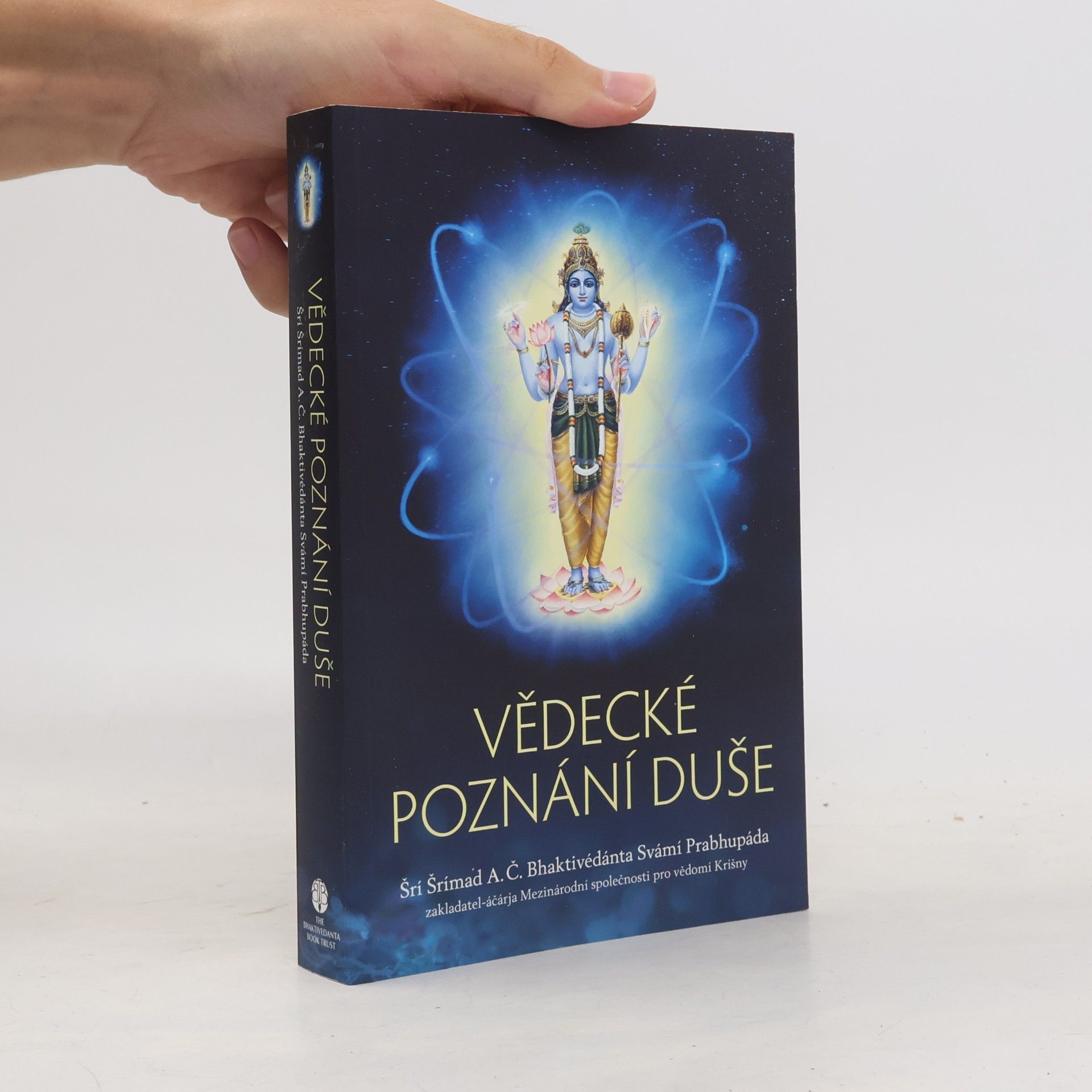 A.C. Bhaktivedanta Swami Prabhupada Vědecké poznání duše