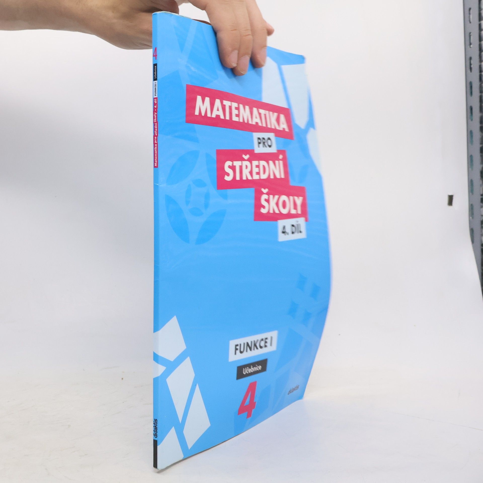 Rita Vémolová Matematika pro střední školy. 4. díl, Funkce I
