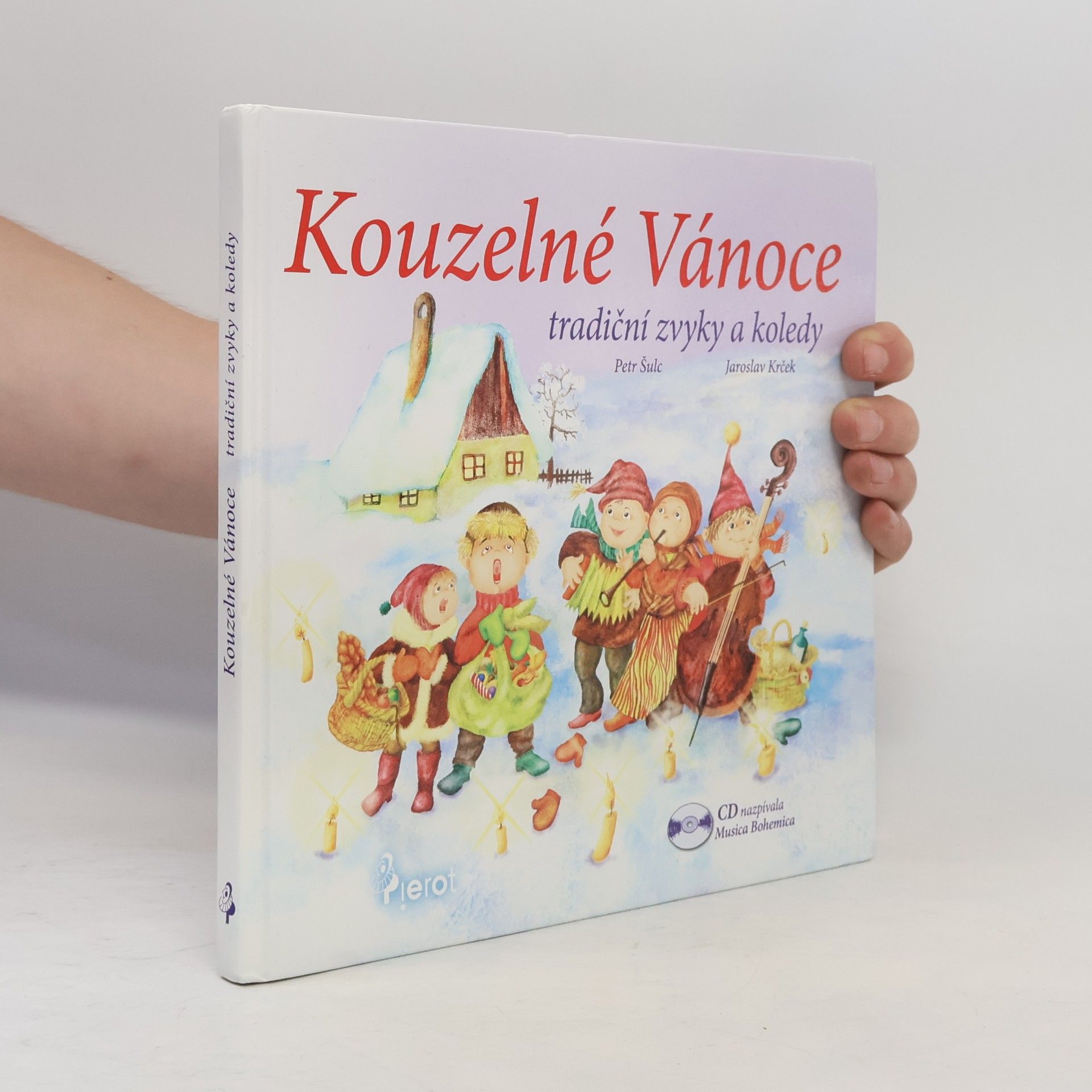 Peter S. Milan Kouzelné Vánoce. Vánoční zvyky a koledy