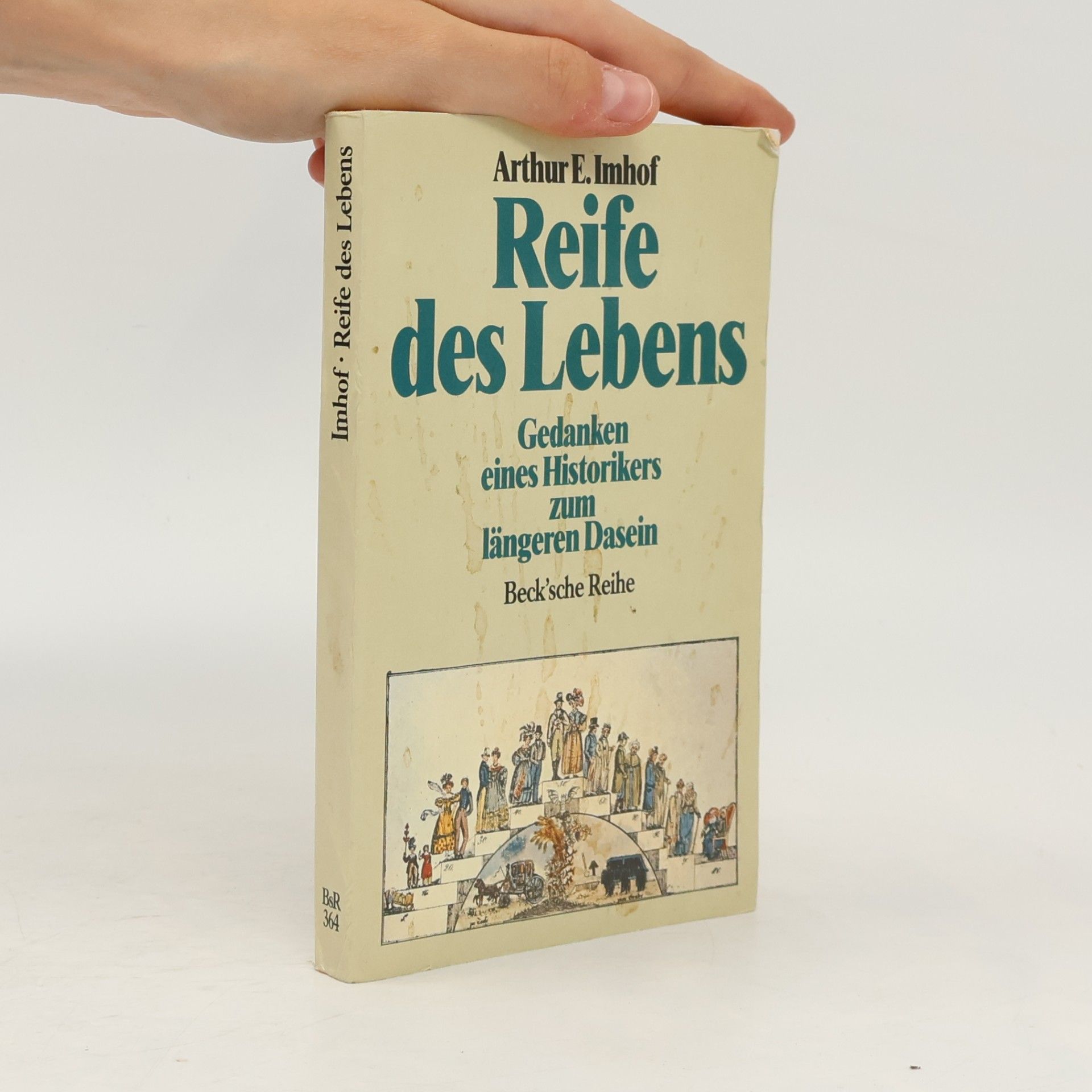 Arthur E. Imhof Reife des Lebens