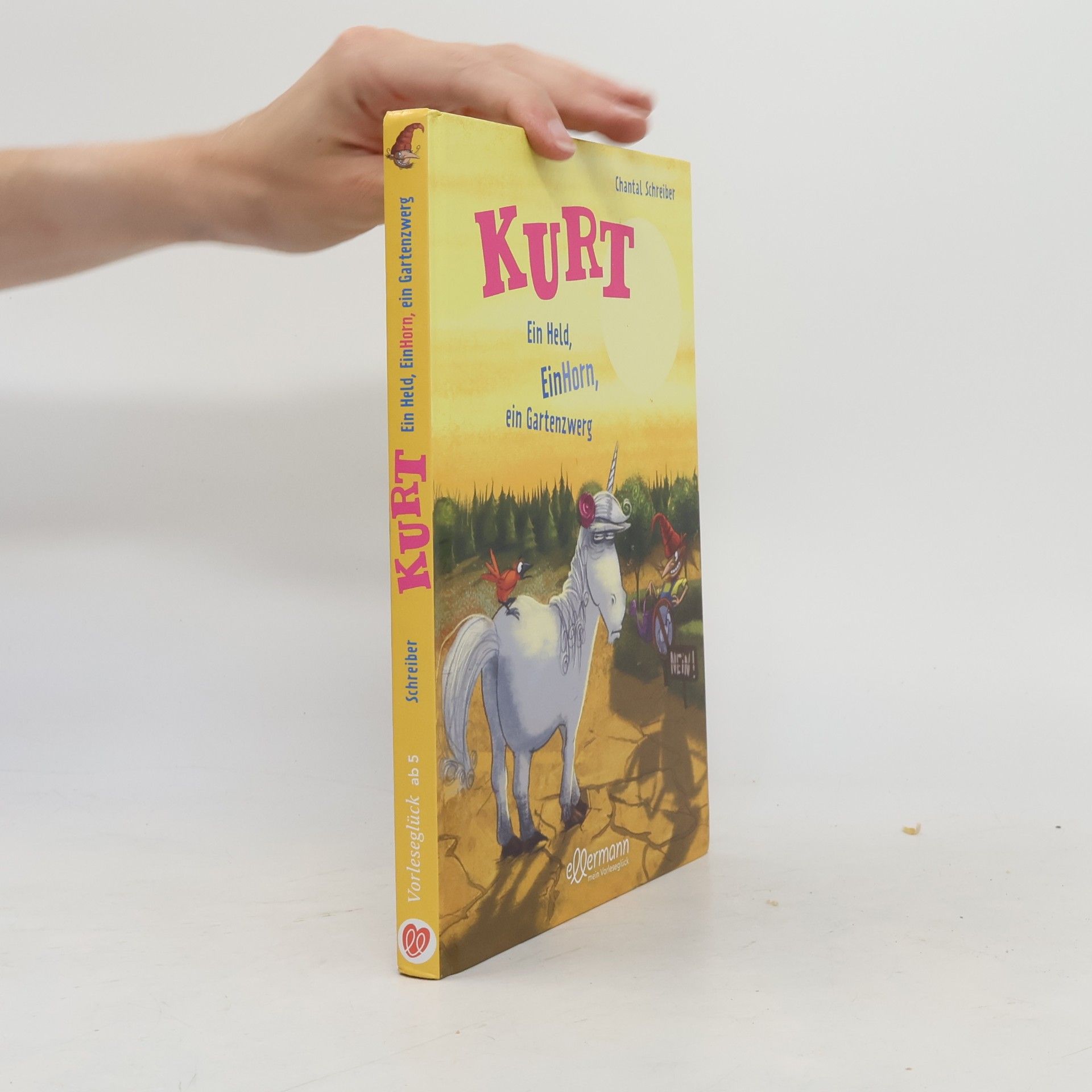 Chantal Schreiber Kurt, Einhorn wider Willen 5. Ein Held, EinHorn, ein Gartenzwerg
