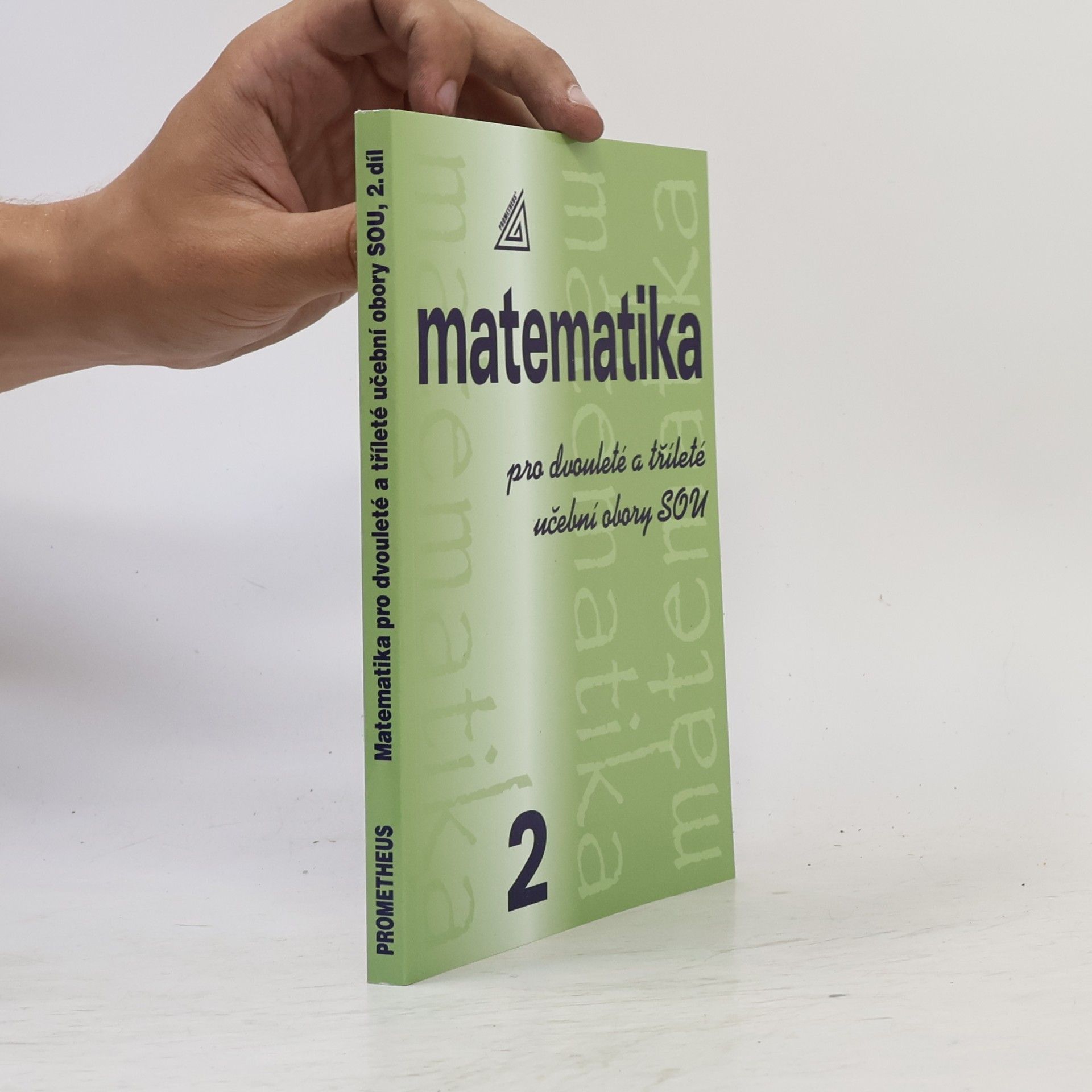 Emil Calda Matematika pro dvouleté a tříleté učební obory SOU. 2. díl