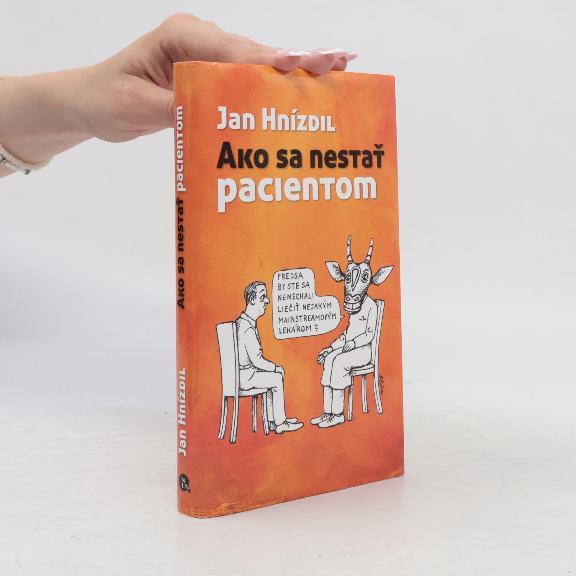Jan Hnízdil Ako sa nestať pacientom