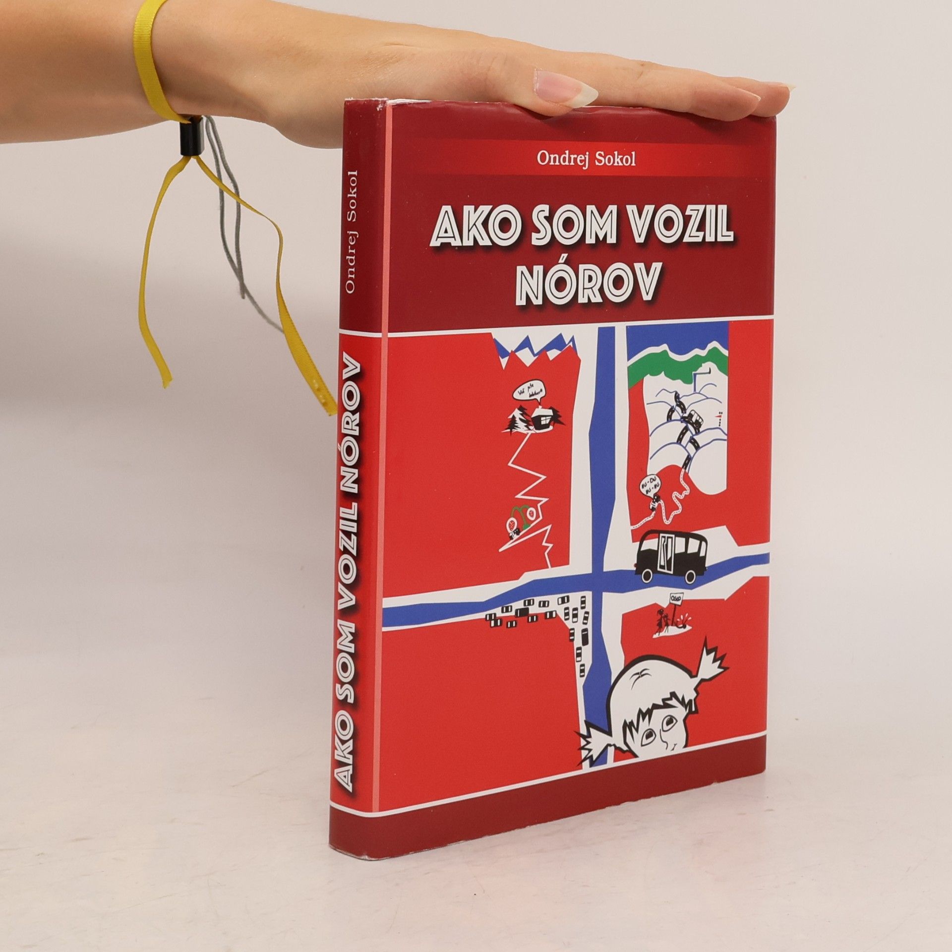 Ondrej Sokol Ako som vozil Nórov