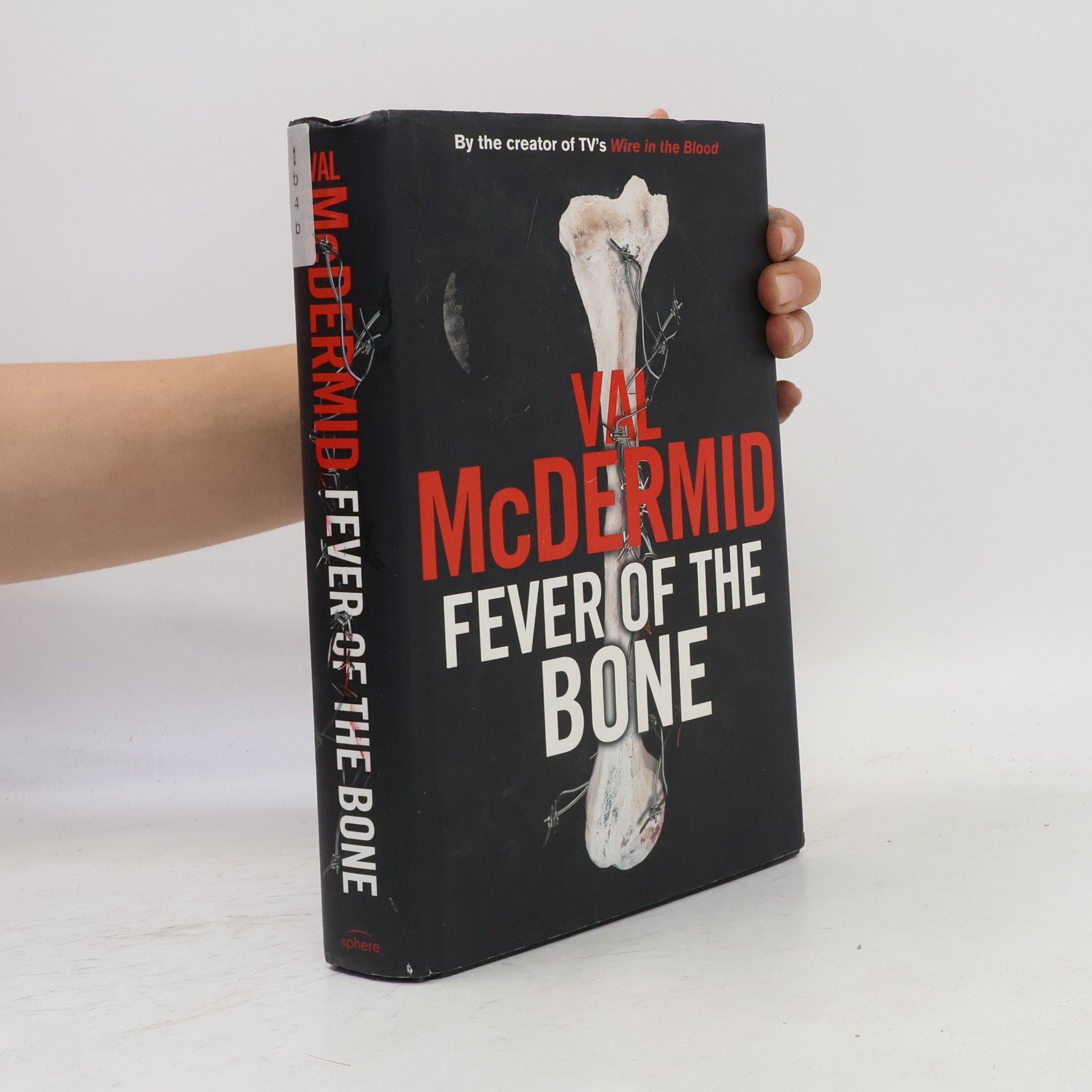 Val McDermid The Fever of the Bone