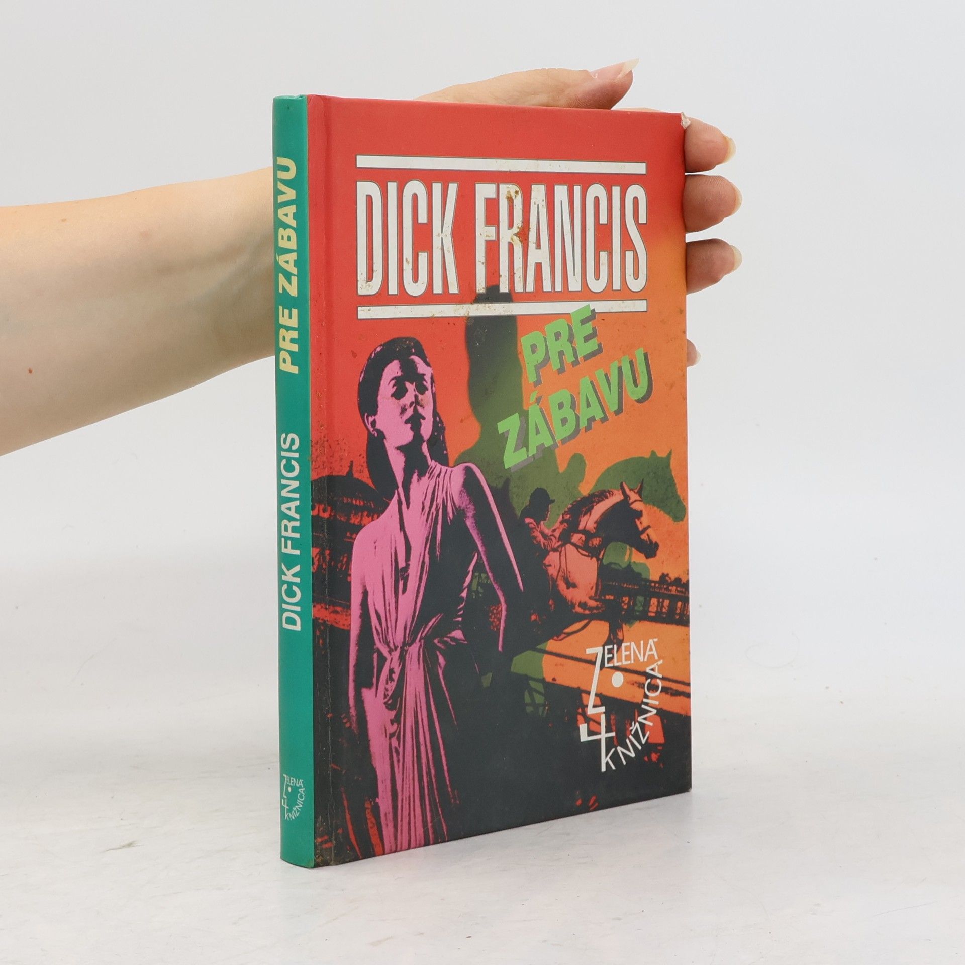 Dick Francis Pre zábavu