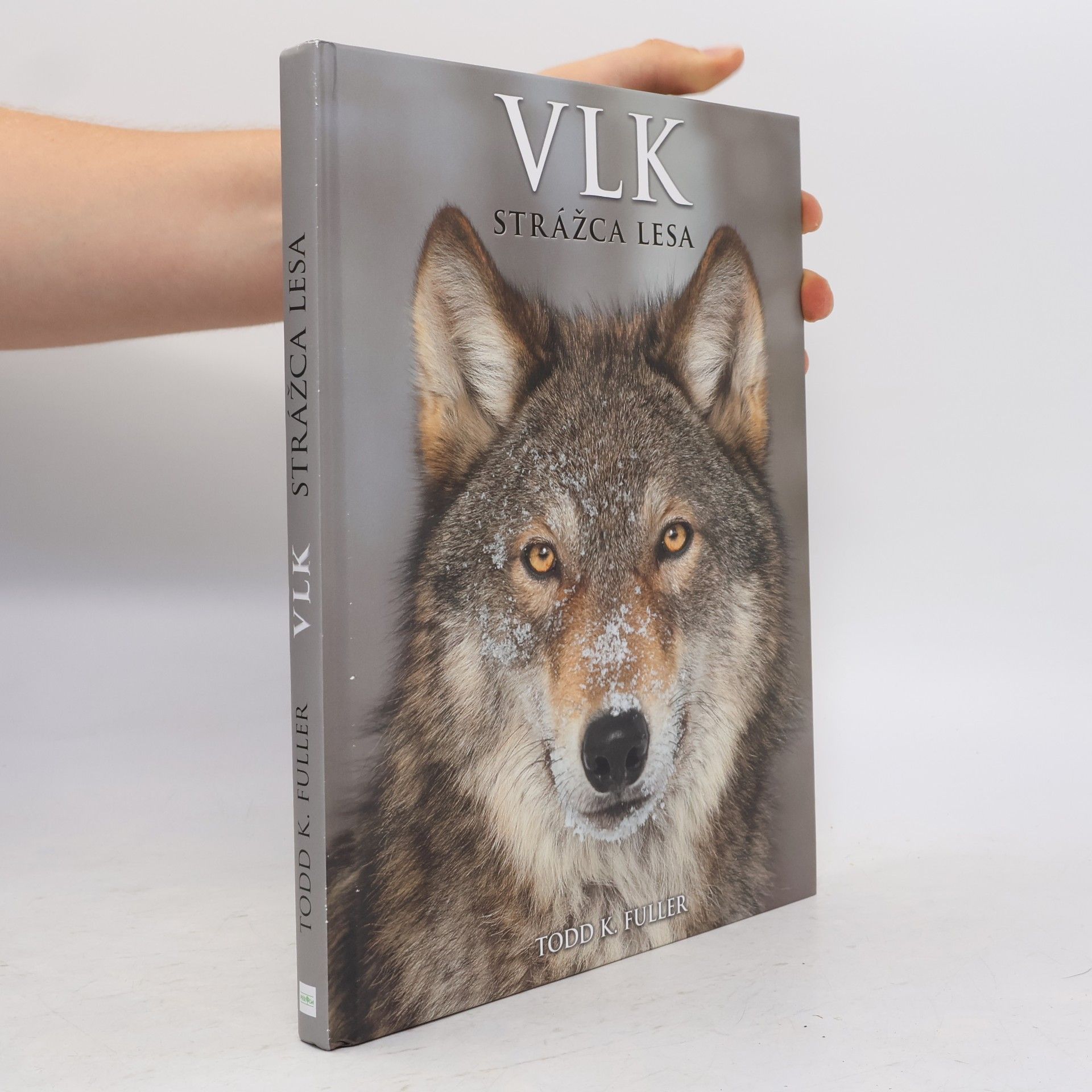 Todd K. Fuller Vlk Strážca lesa