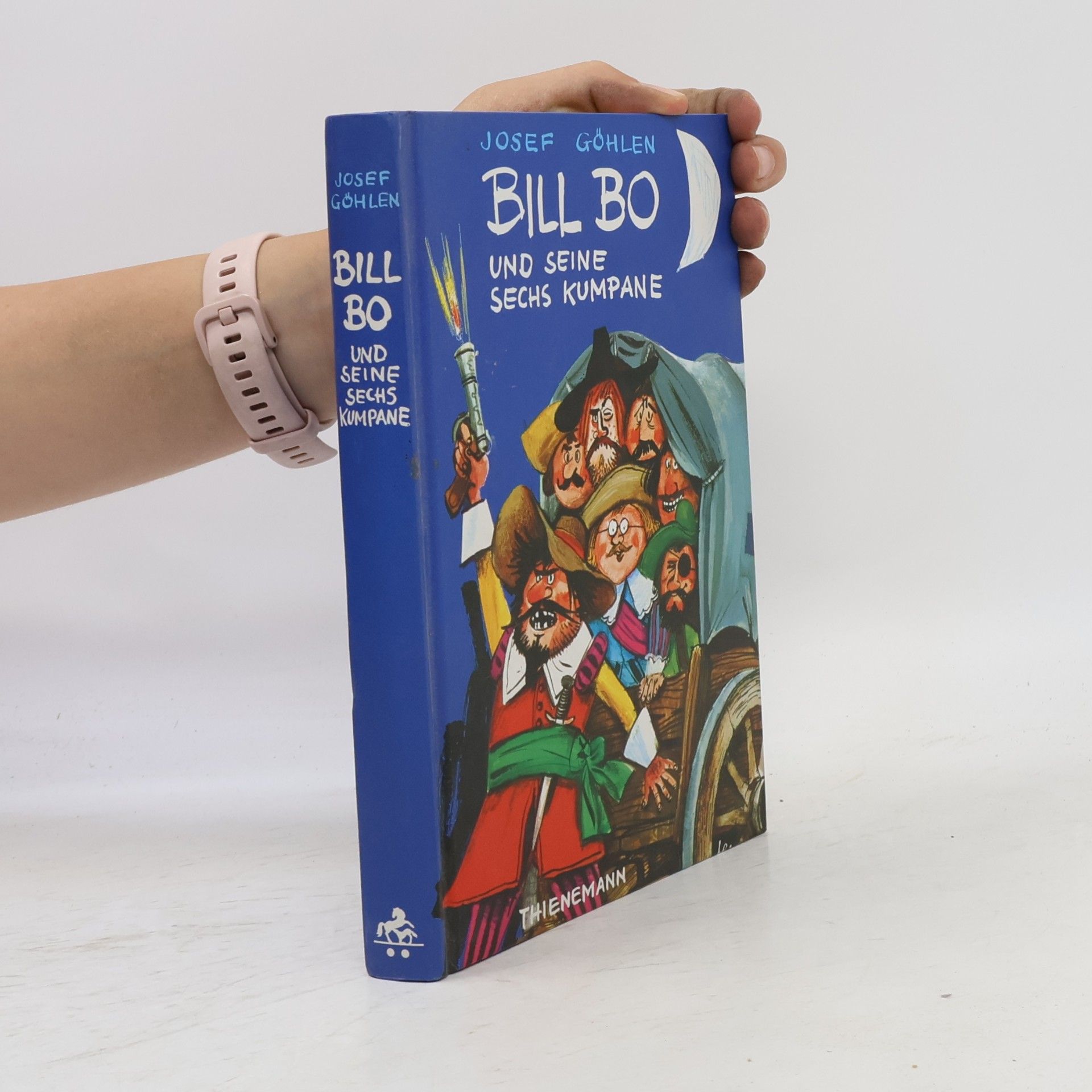 Josef Göhlen  Bill Bo und seine sechs Kumpane