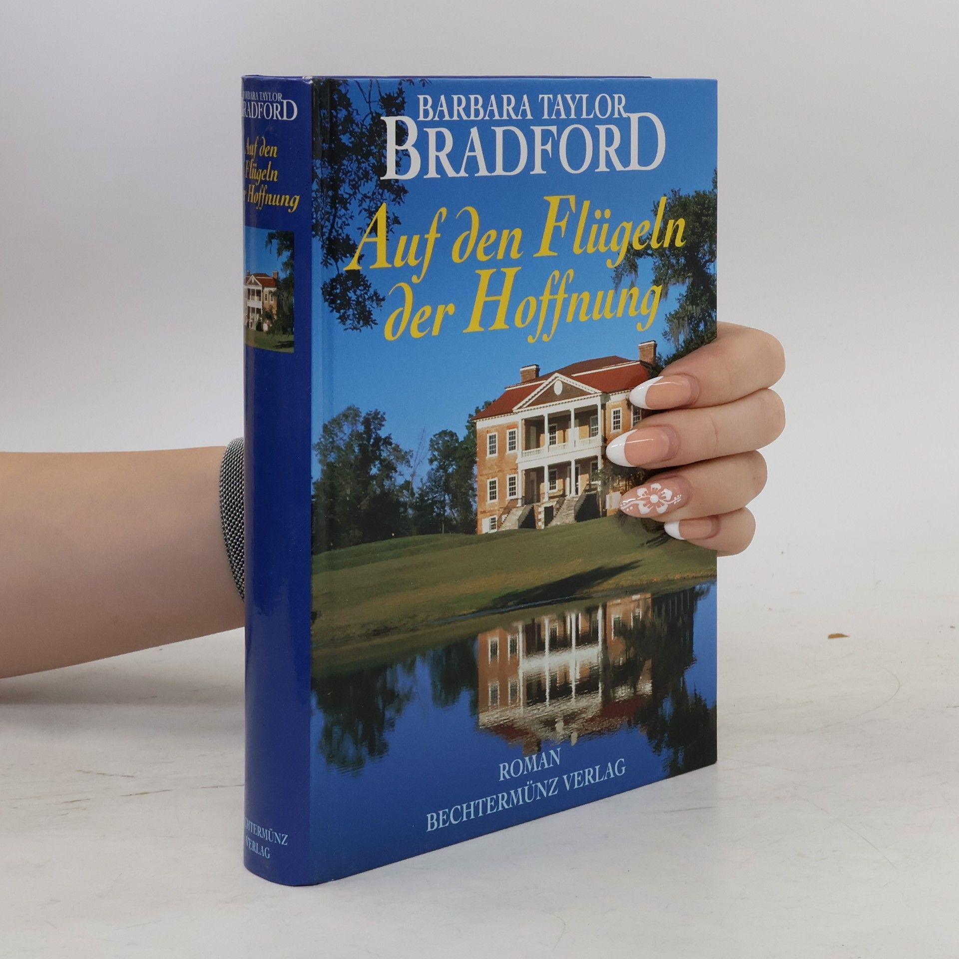 Barbara Taylor Bradford Auf den Flügeln der Hoffnung