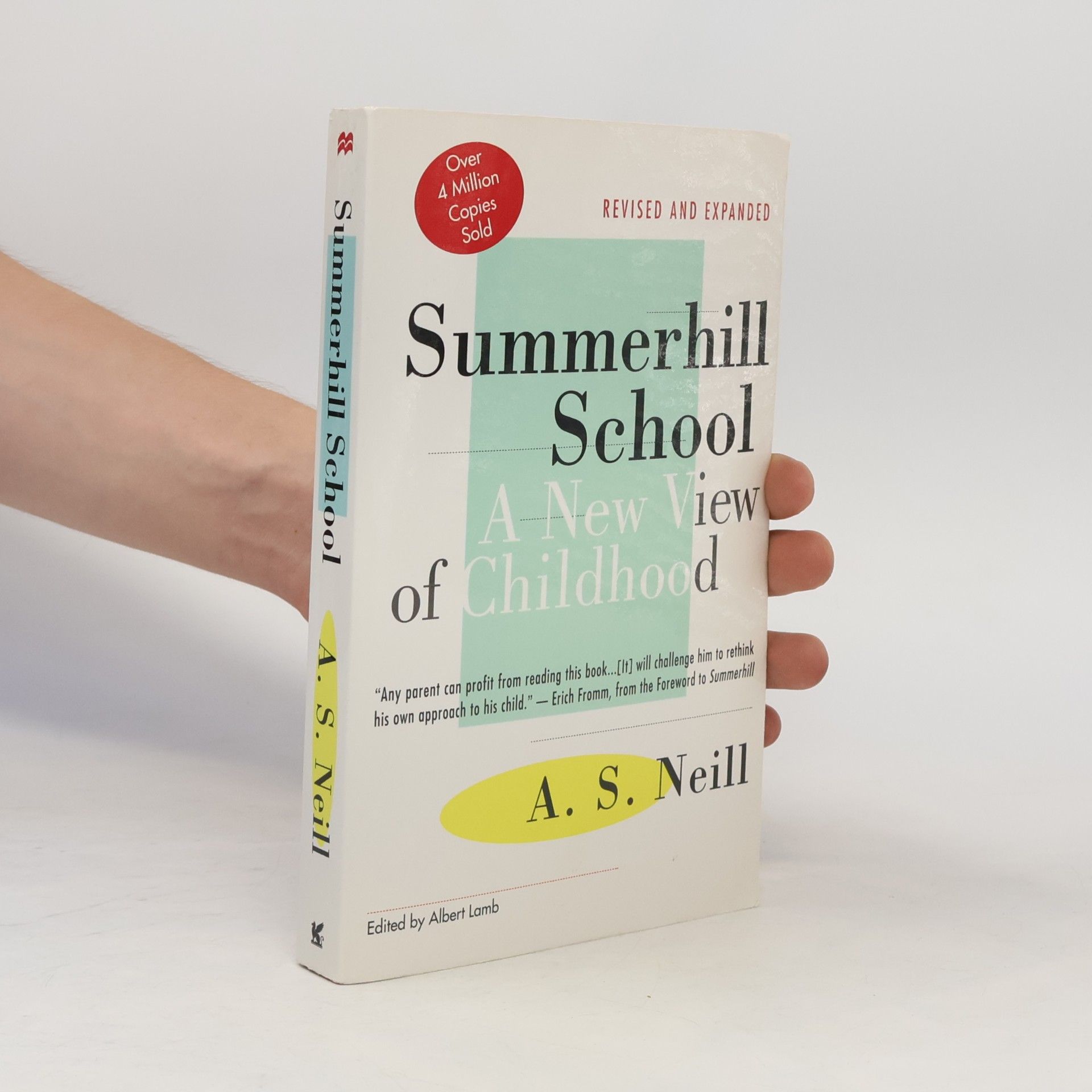 A. S. Neill Summerhill School : a new view of childhood