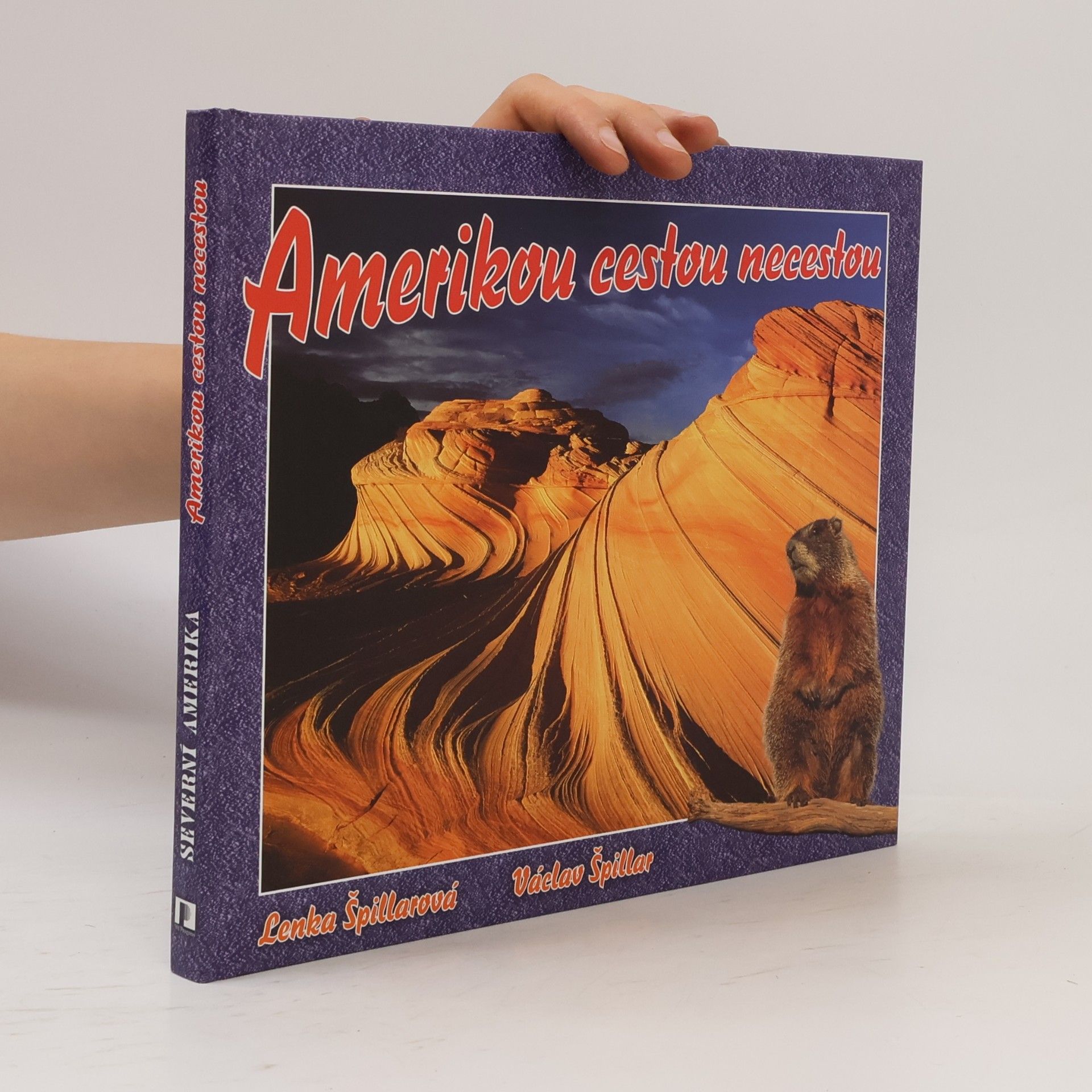 Václav Špillar Severní Amerika - Amerikou cestou necestou