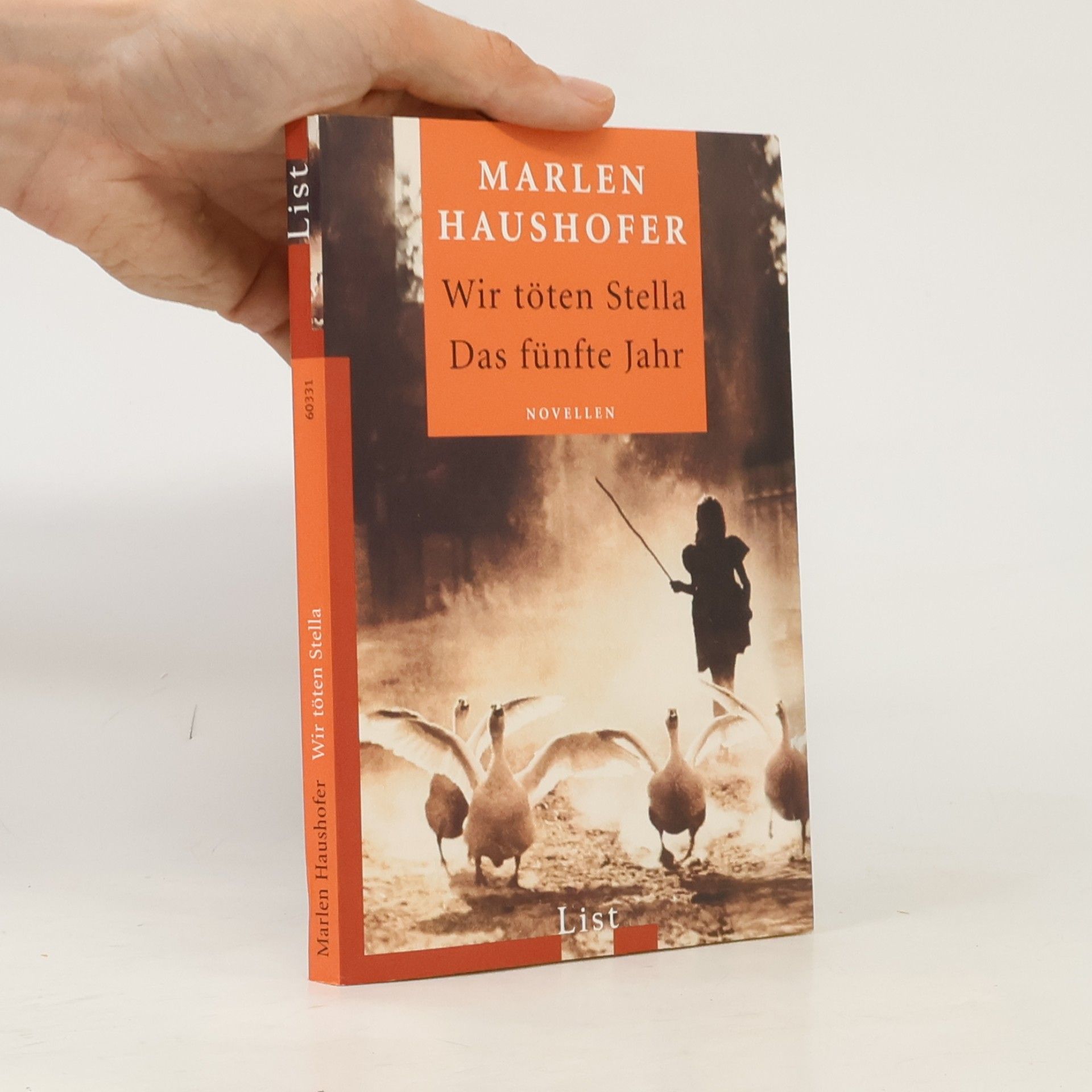 Marlen Haushofer Wir töten Stella ; Das fünfte Jahr : Novellen