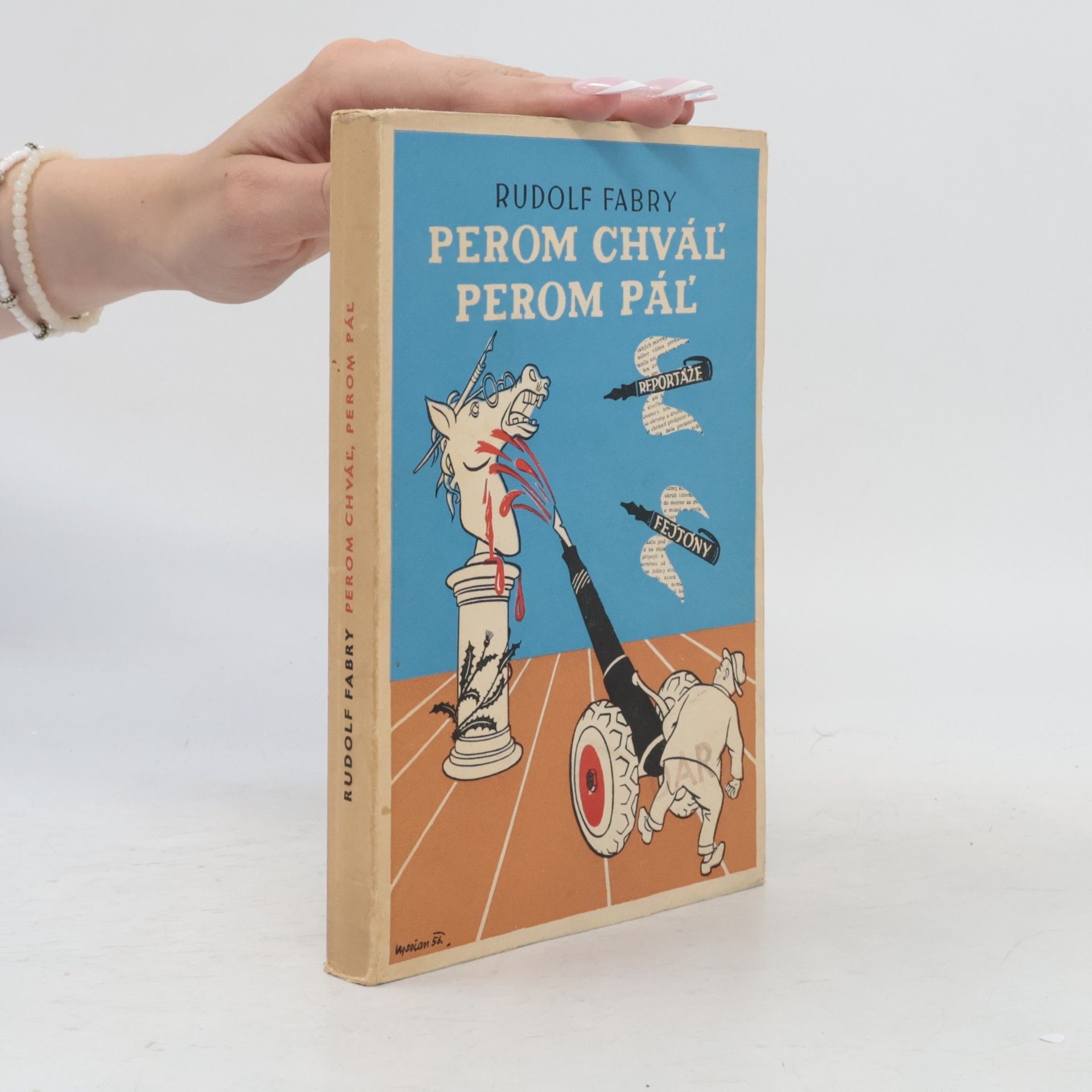Perom chváľ perom páľ