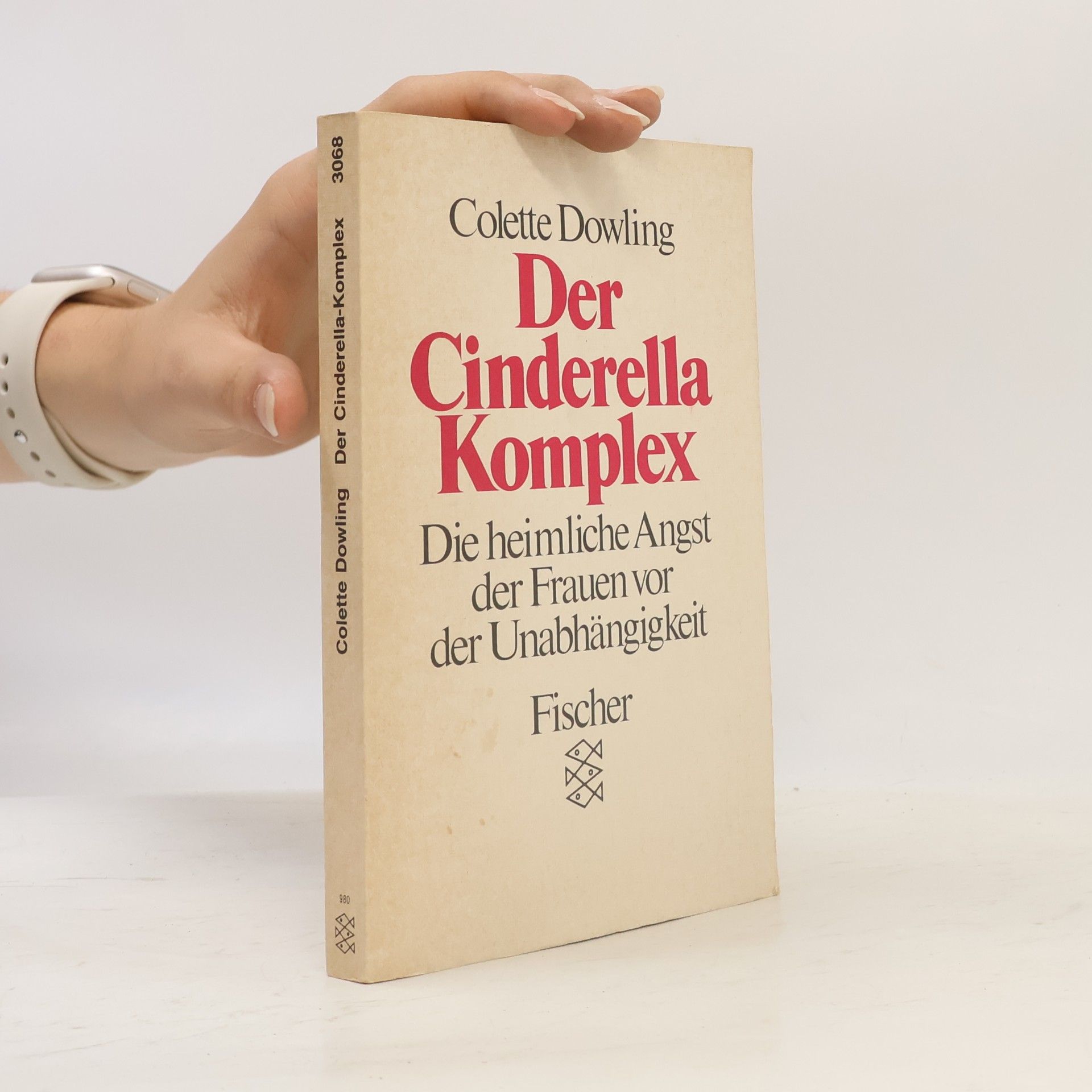 Colette Dowling Der Cinderella-Komplex
