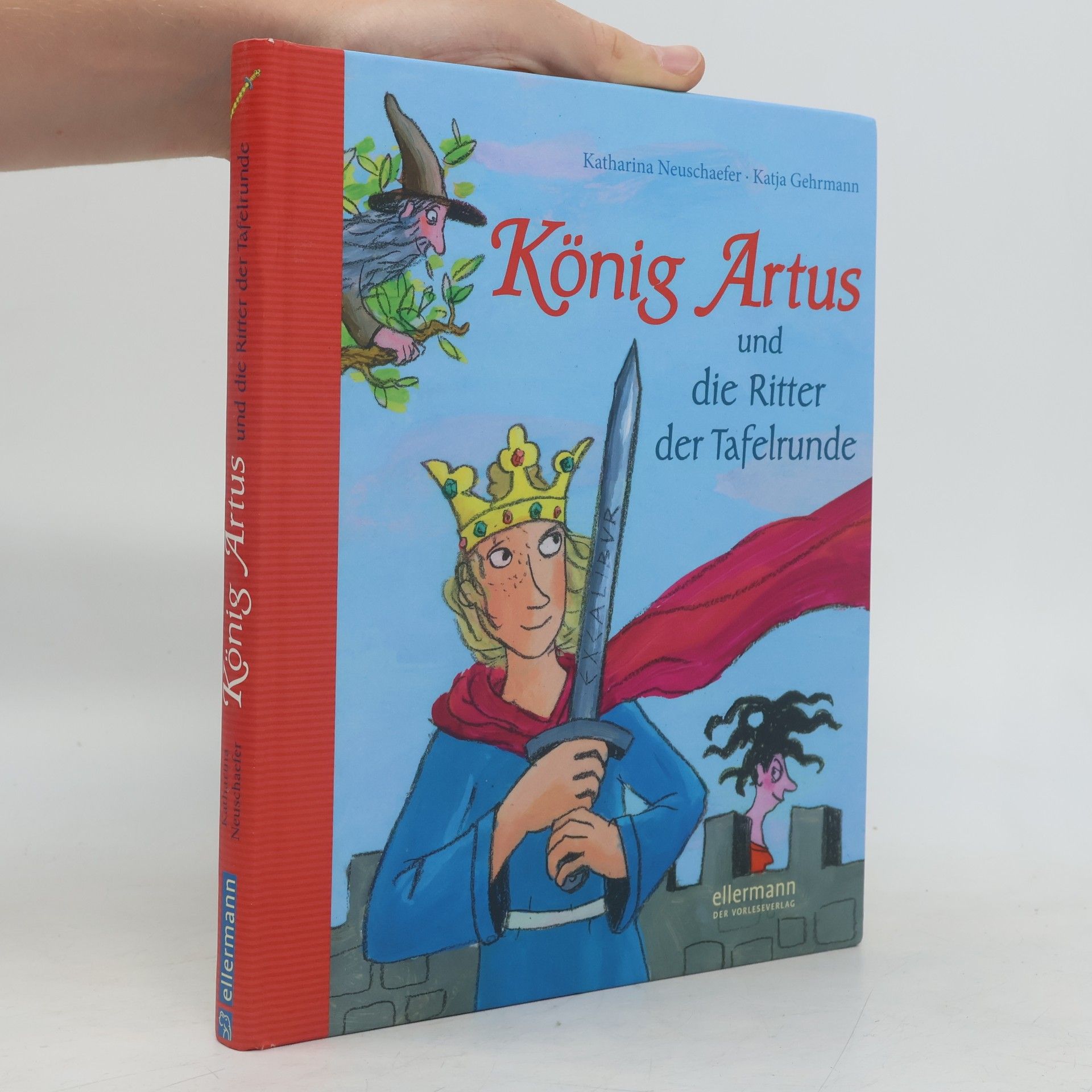 Collectif d'auteurs König Artus und die Ritter der Tafelrunde