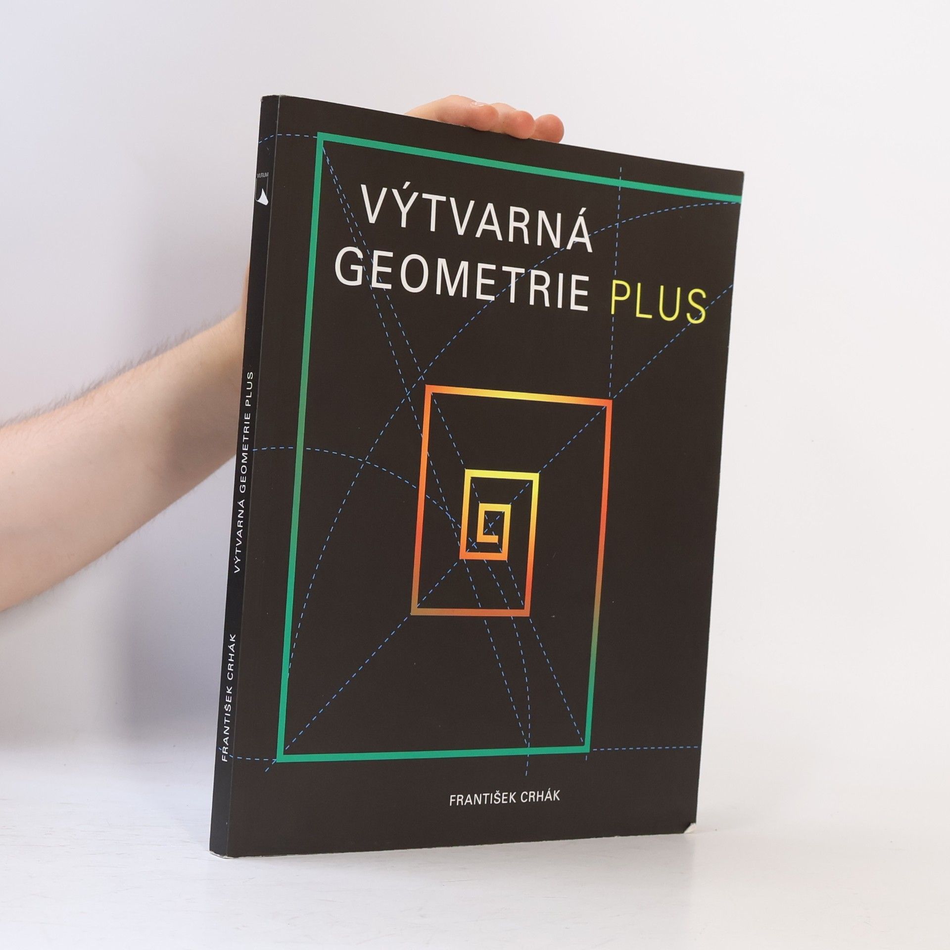 František Crhák Výtvarná geometrie plus : geometrická gramatika (nejen) pro designéry