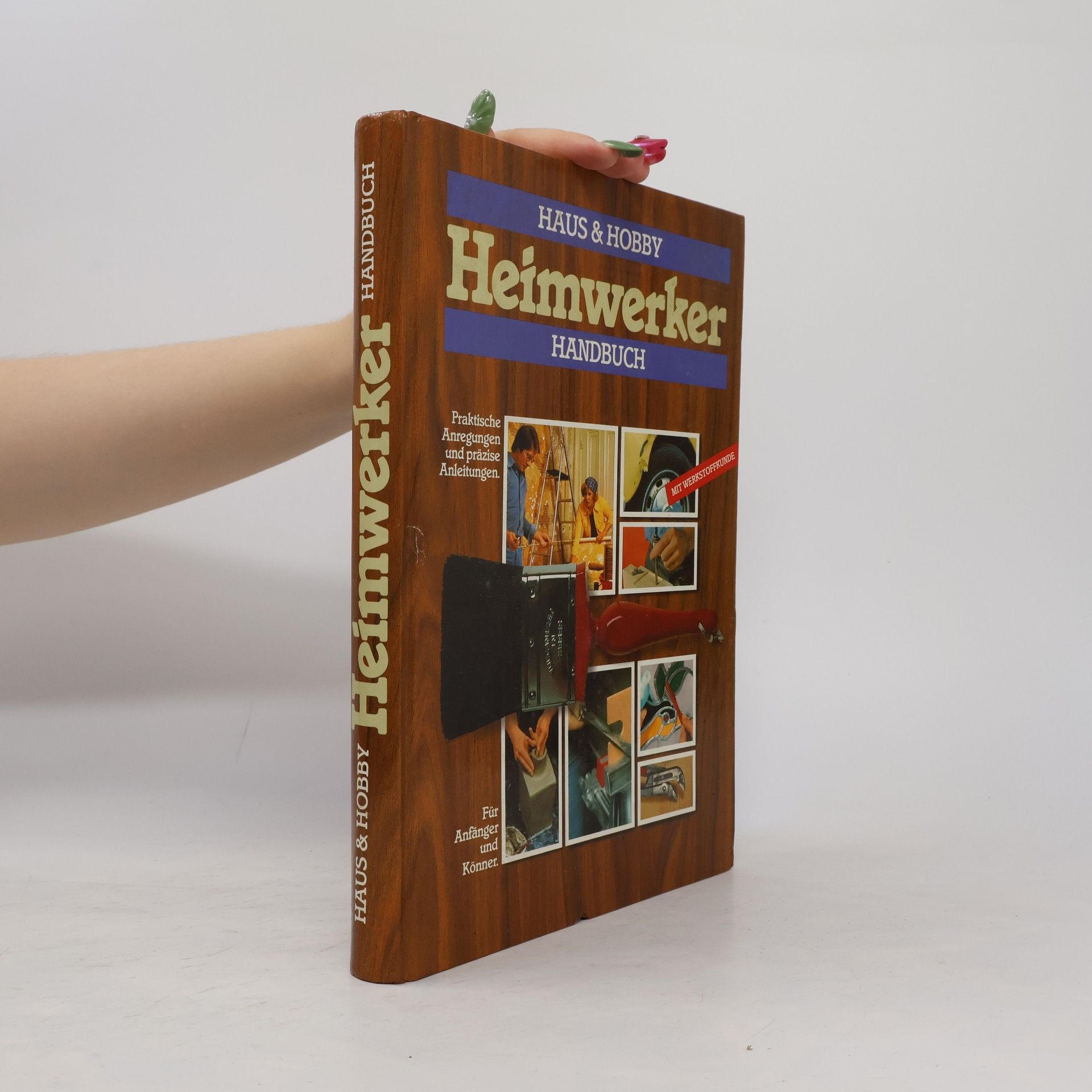 Hermann Bischoff Haus & Hobby: Heimwerker Handbuch