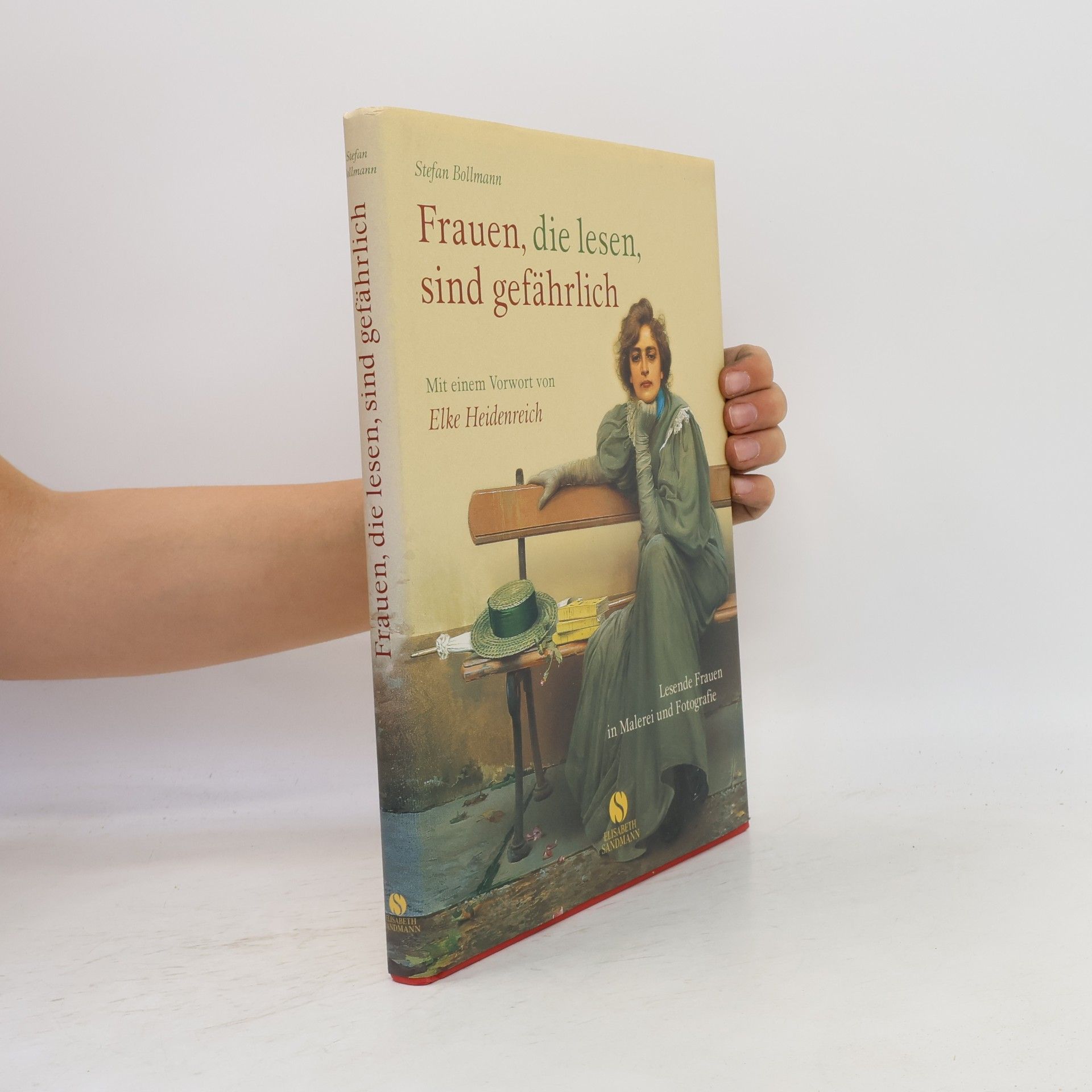 Stefan Bollmann Frauen, die lesen, sind gefährlich