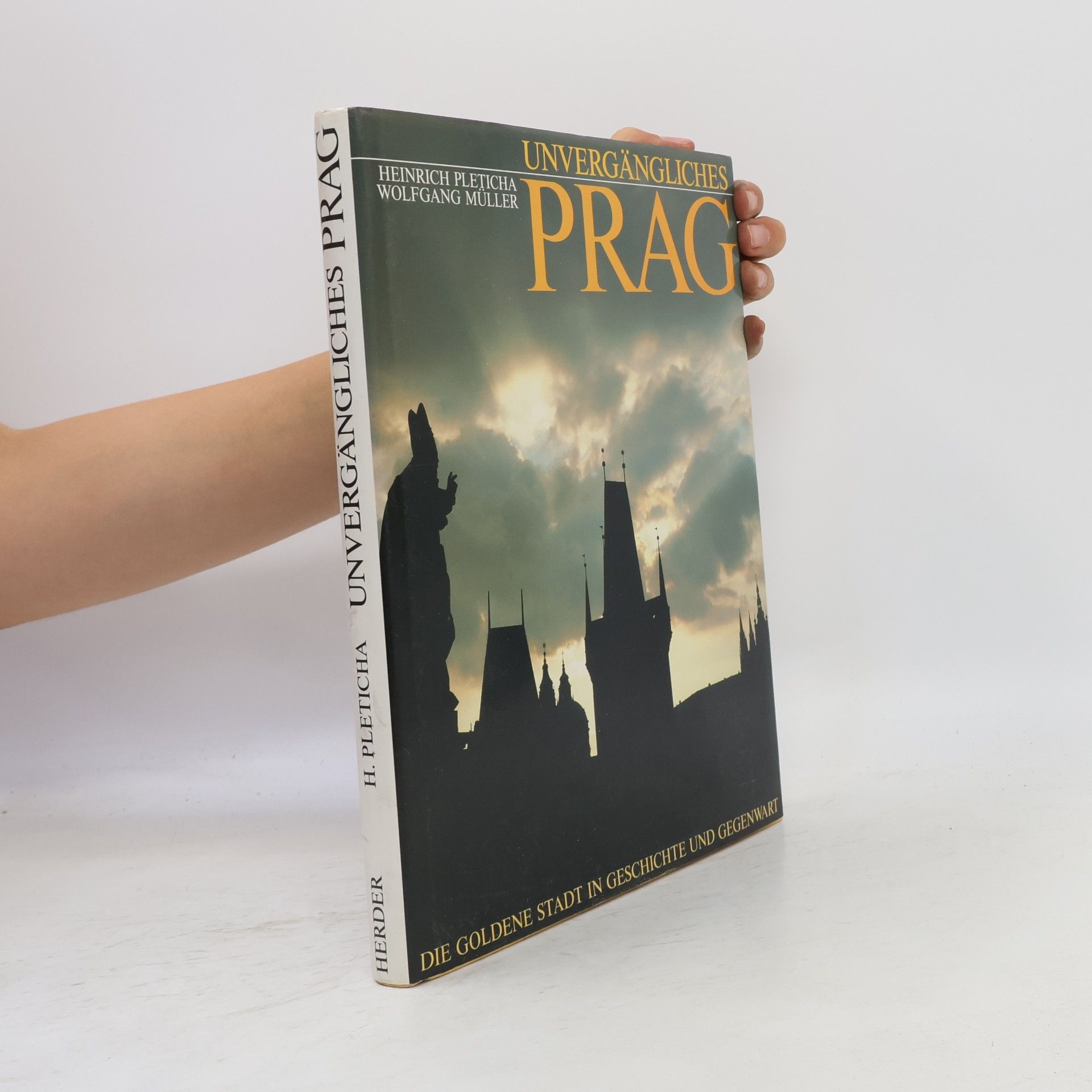 Heinrich Pleticha Unvergängliches Prag