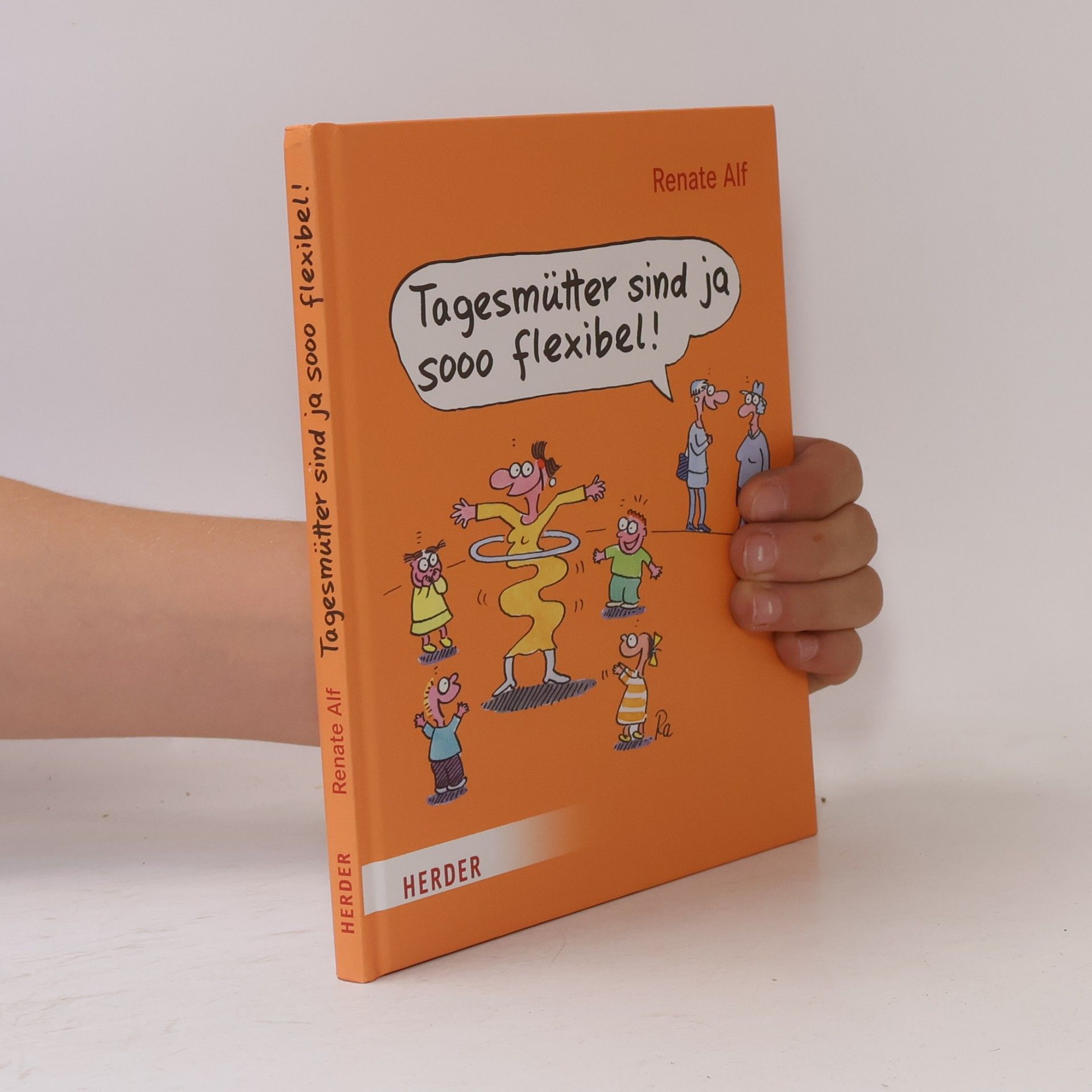 Renate Alf Tagesmütter sind ja sooo flexibel!