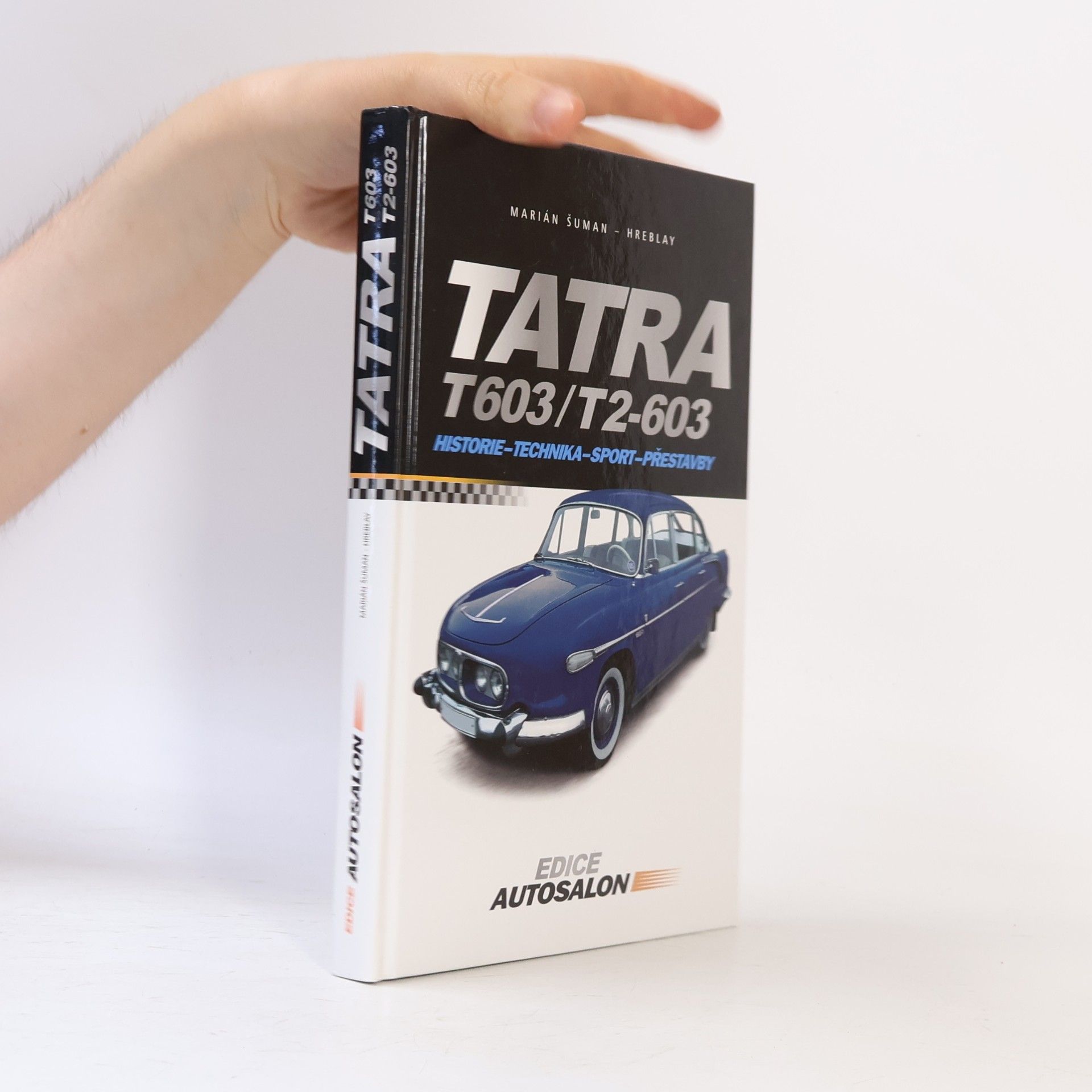 Šuman Hreblay Marián Tatra T 603 a T2-603