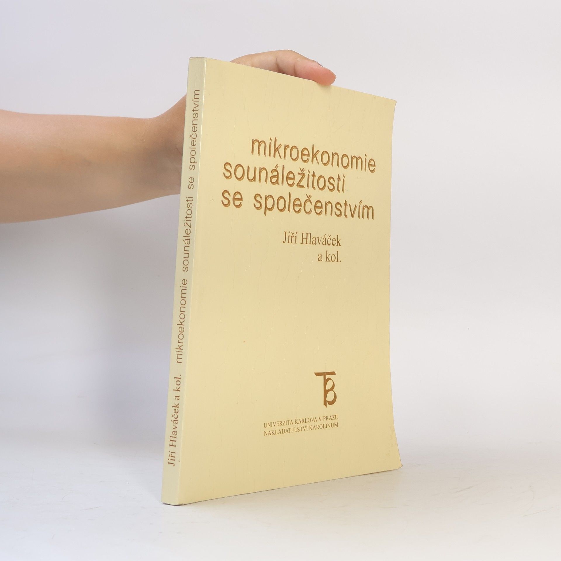 Jiří Hlaváček Mikroekonomie sounáležitosti se společenstvím