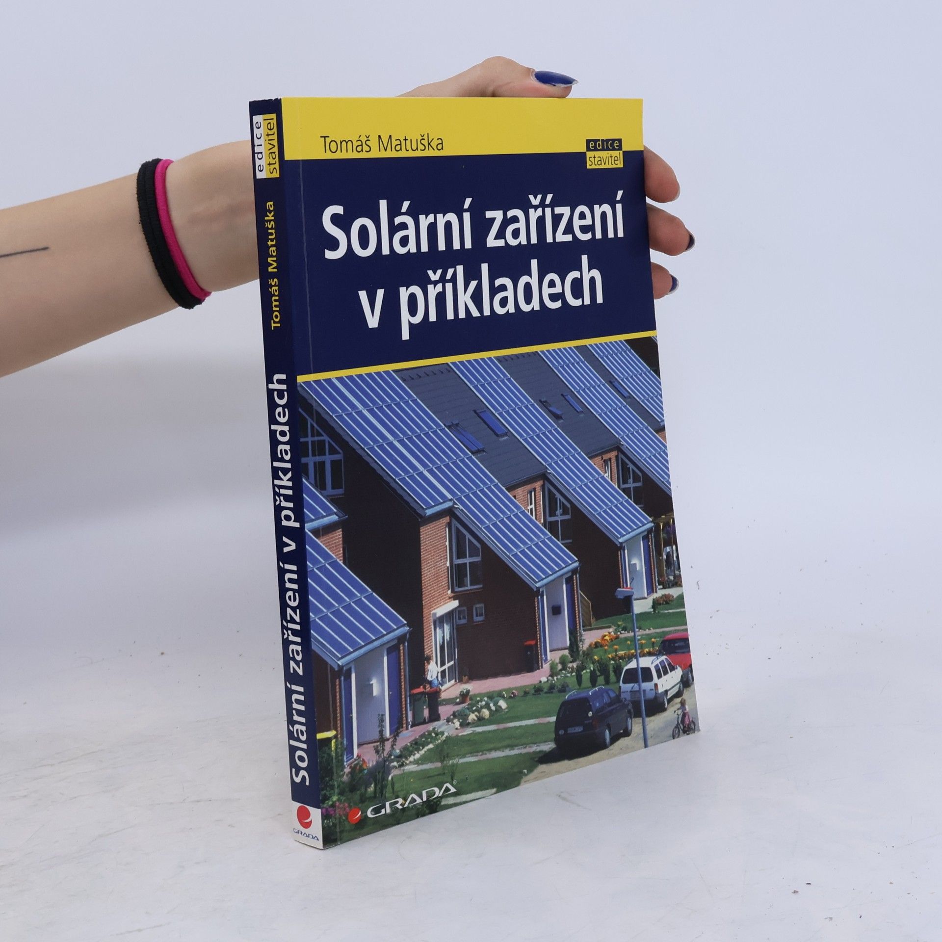Tomáš Matuška Solární zařízení v příkladech