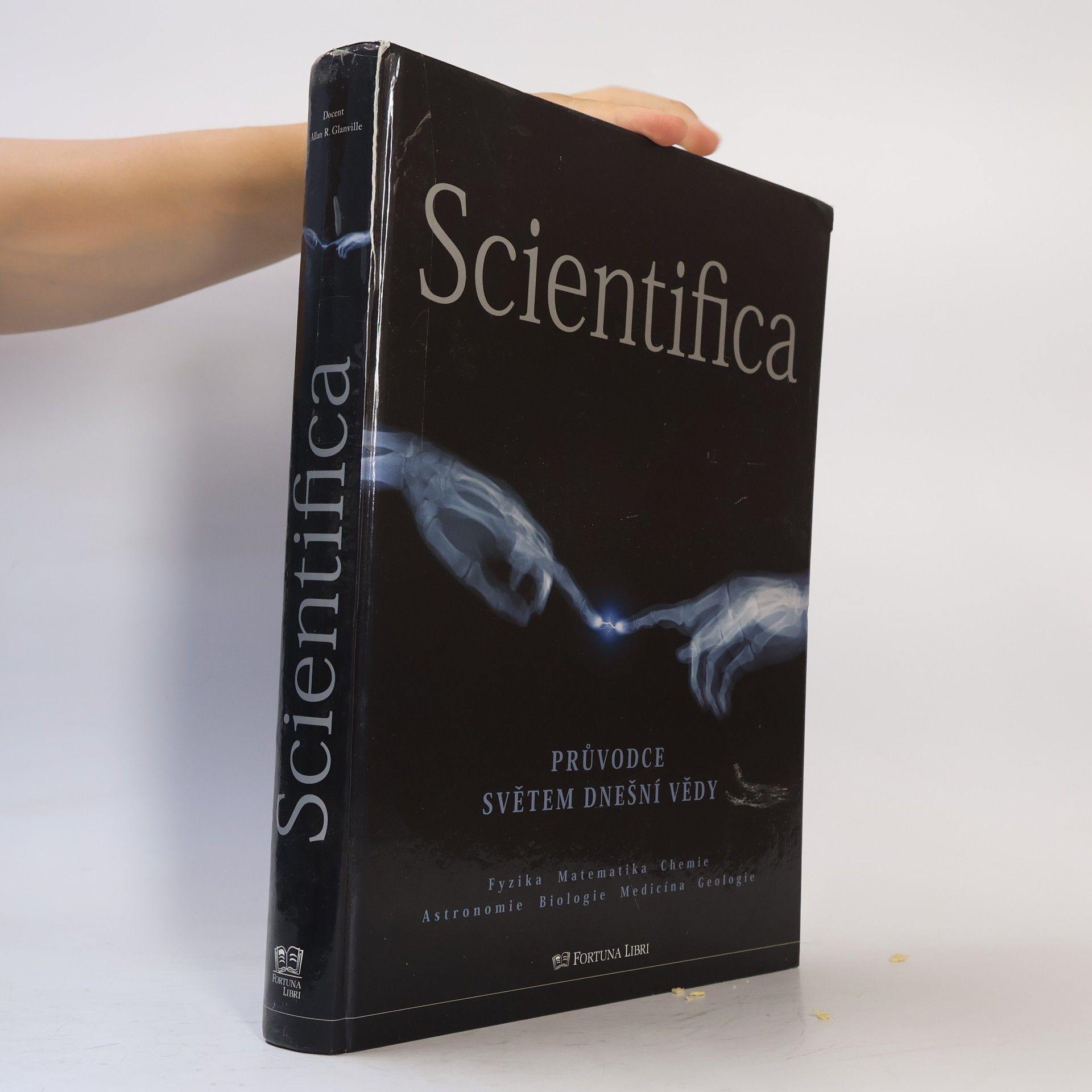 Allan R. Glanville Scientifica. Průvodce světem dnešní vědy