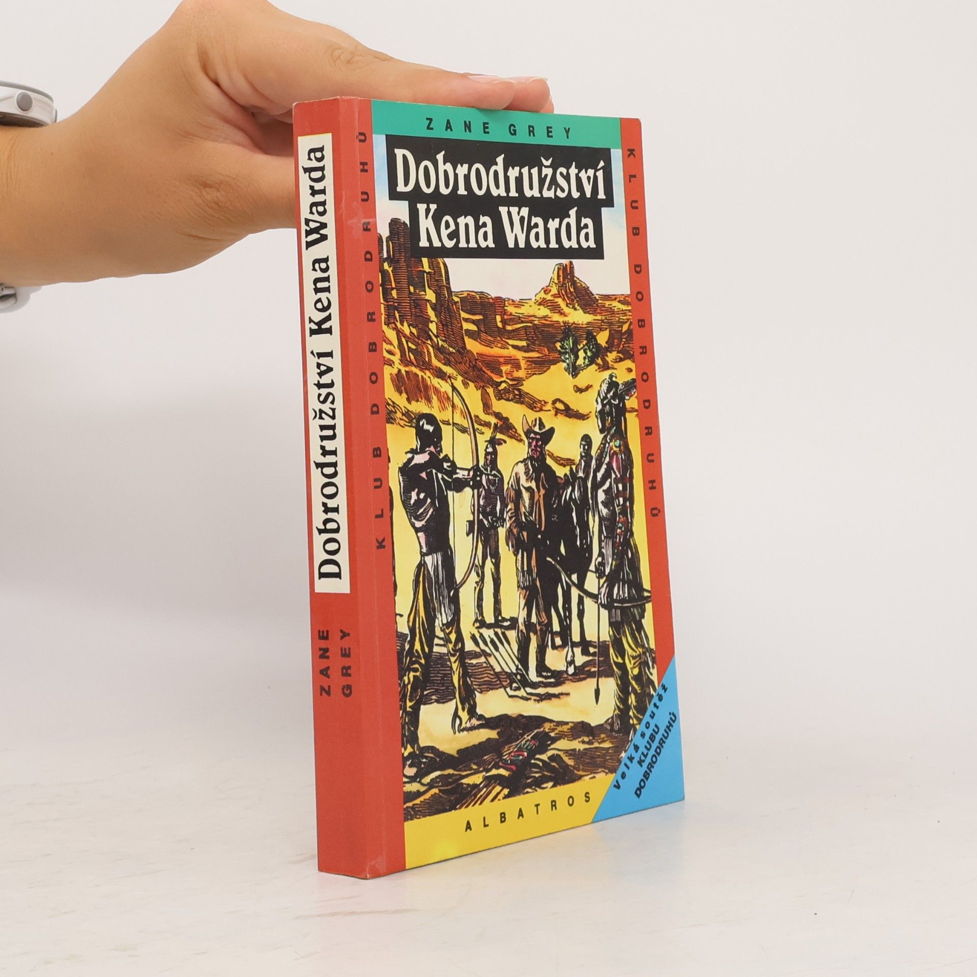 Zane Grey Dobrodružství Kena Warda