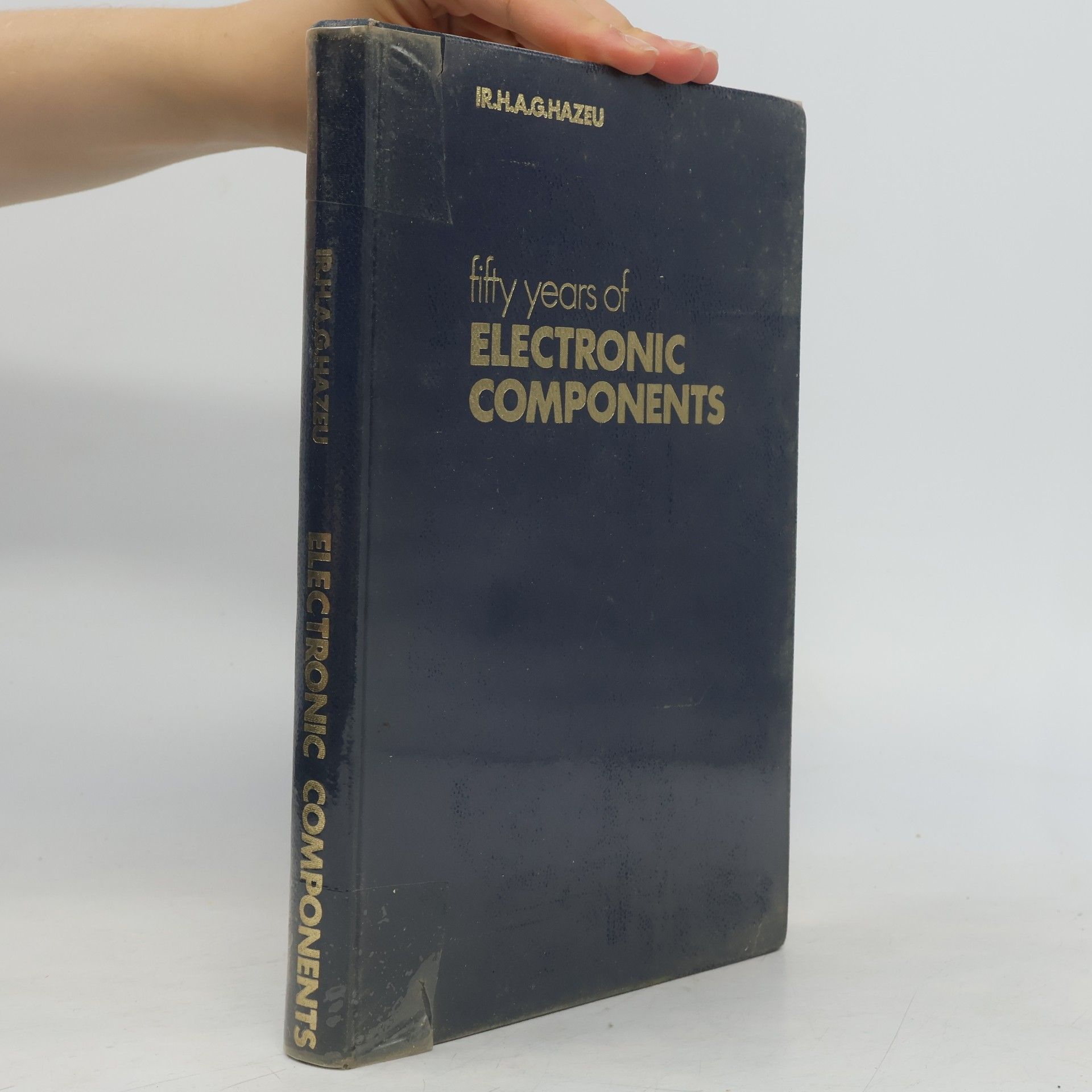 H. A. G. Hazeu Fifty Years of Electronic Components