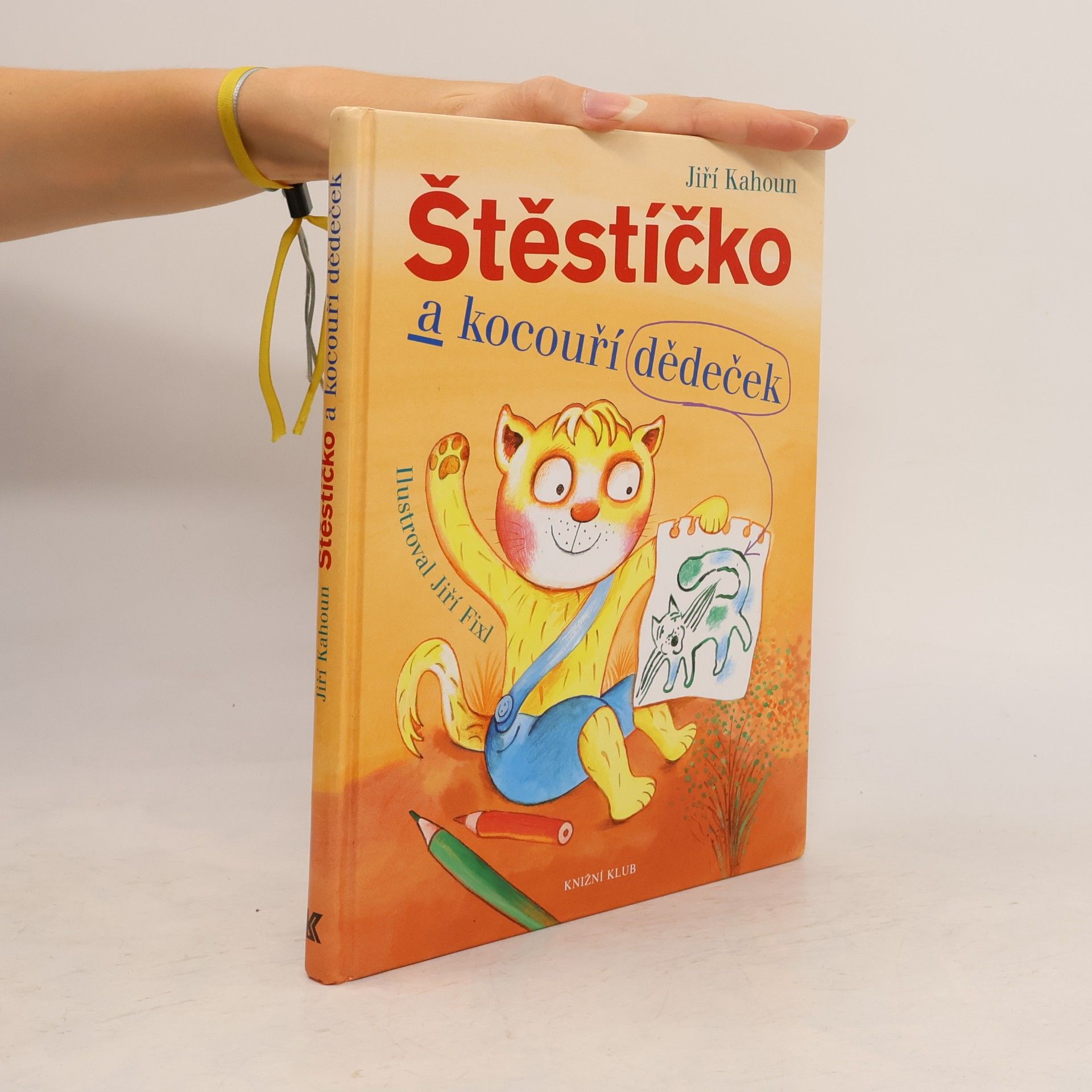 Jiří Kahoun Štěstíčko a kocouří dědeček