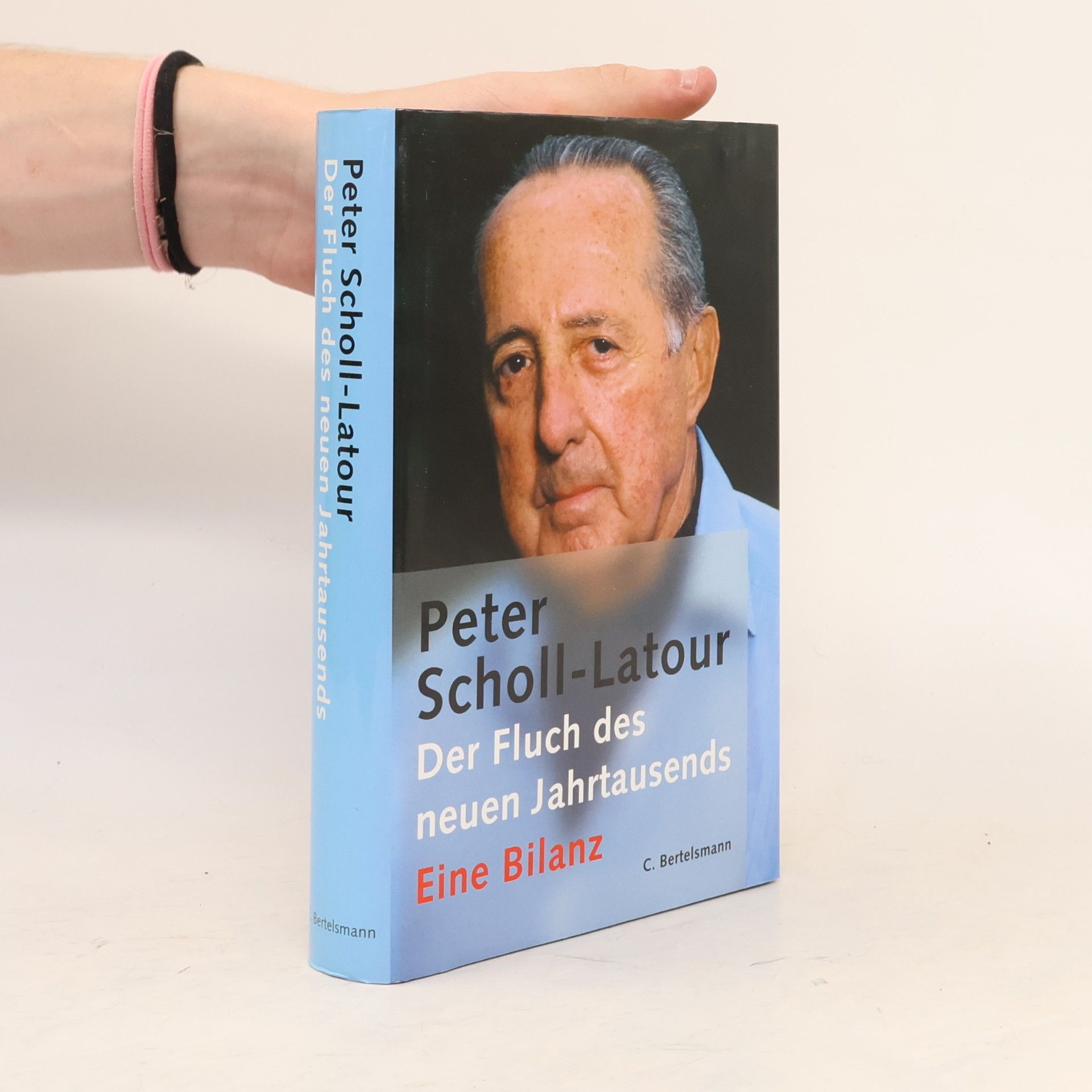 Peter Scholl-Latour Der Fluch des neuen Jahrtausends