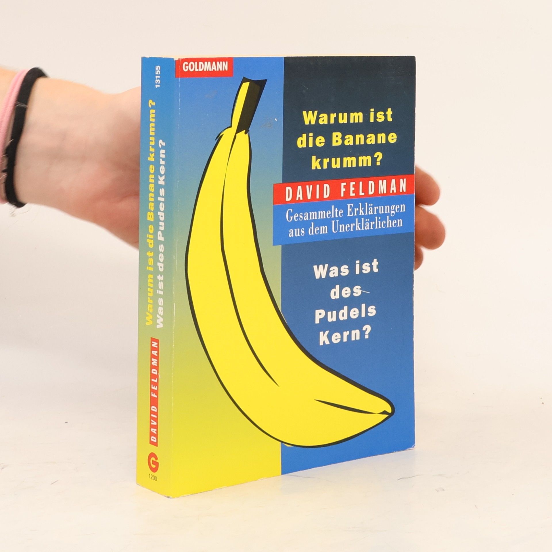 David Feldman Warum ist die Banane krumm?