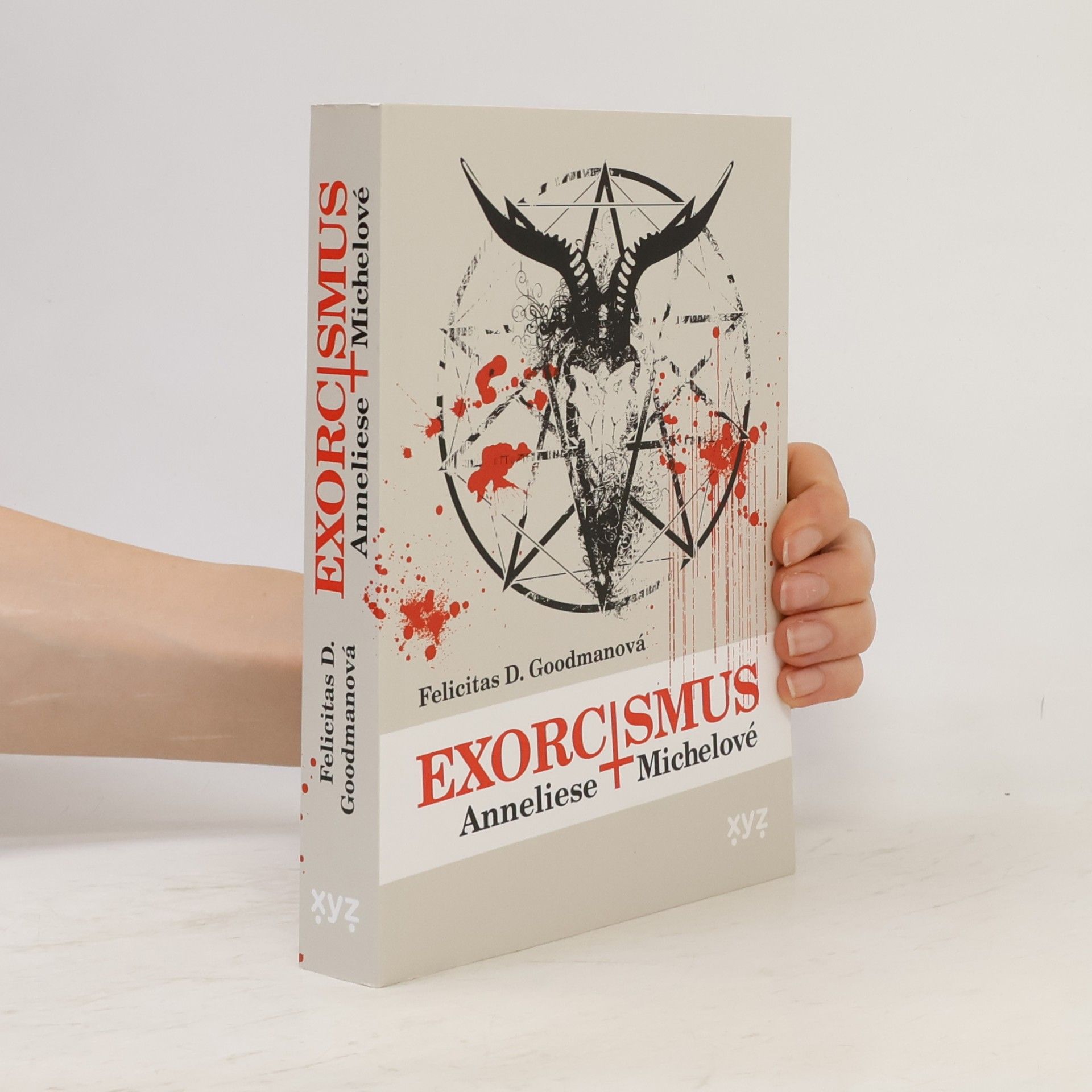 Felicitas Goodman Exorcismus Anneliese Michelové
