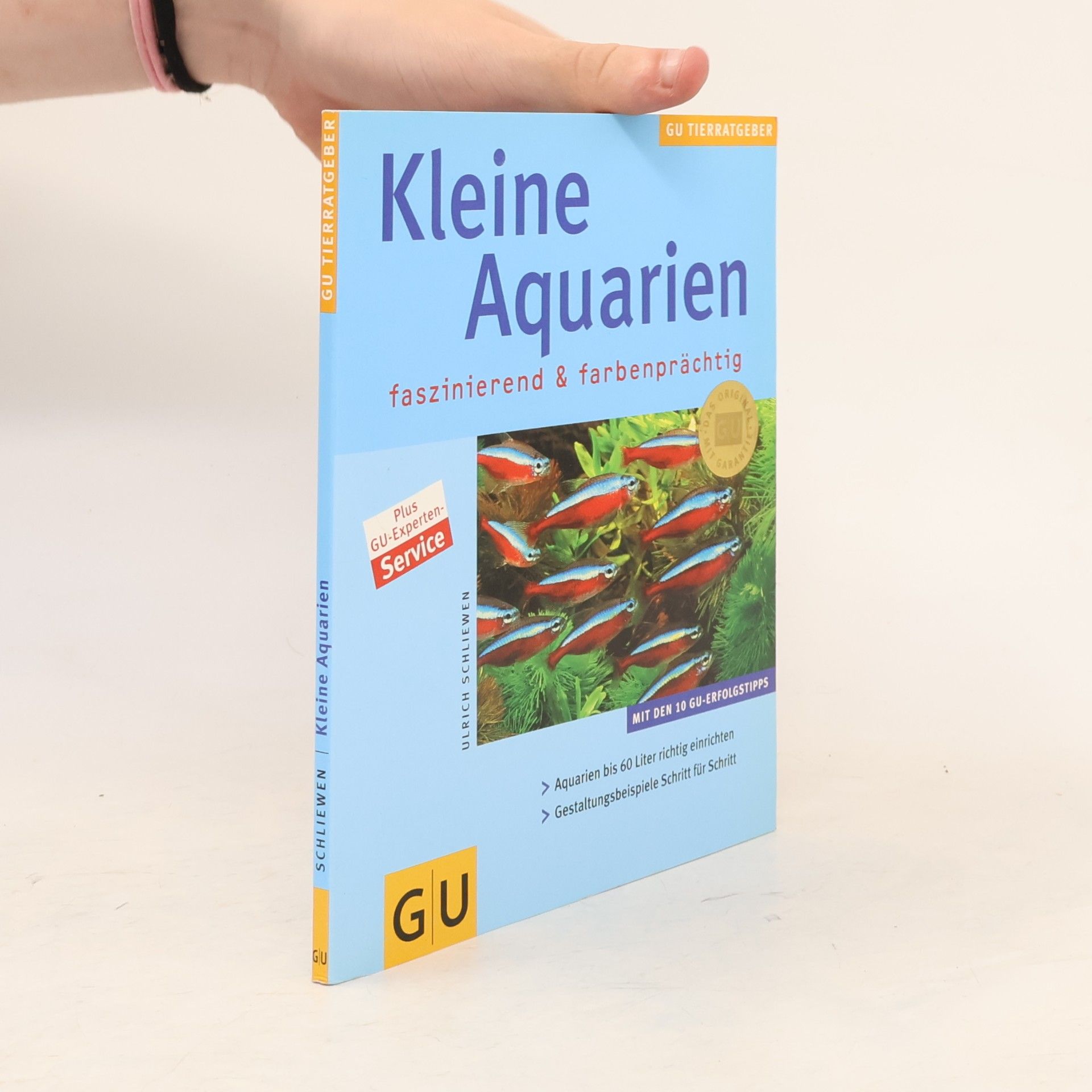 Ulrich K. Schliewen Kleine Aquarien faszinierend & farbenprächtig