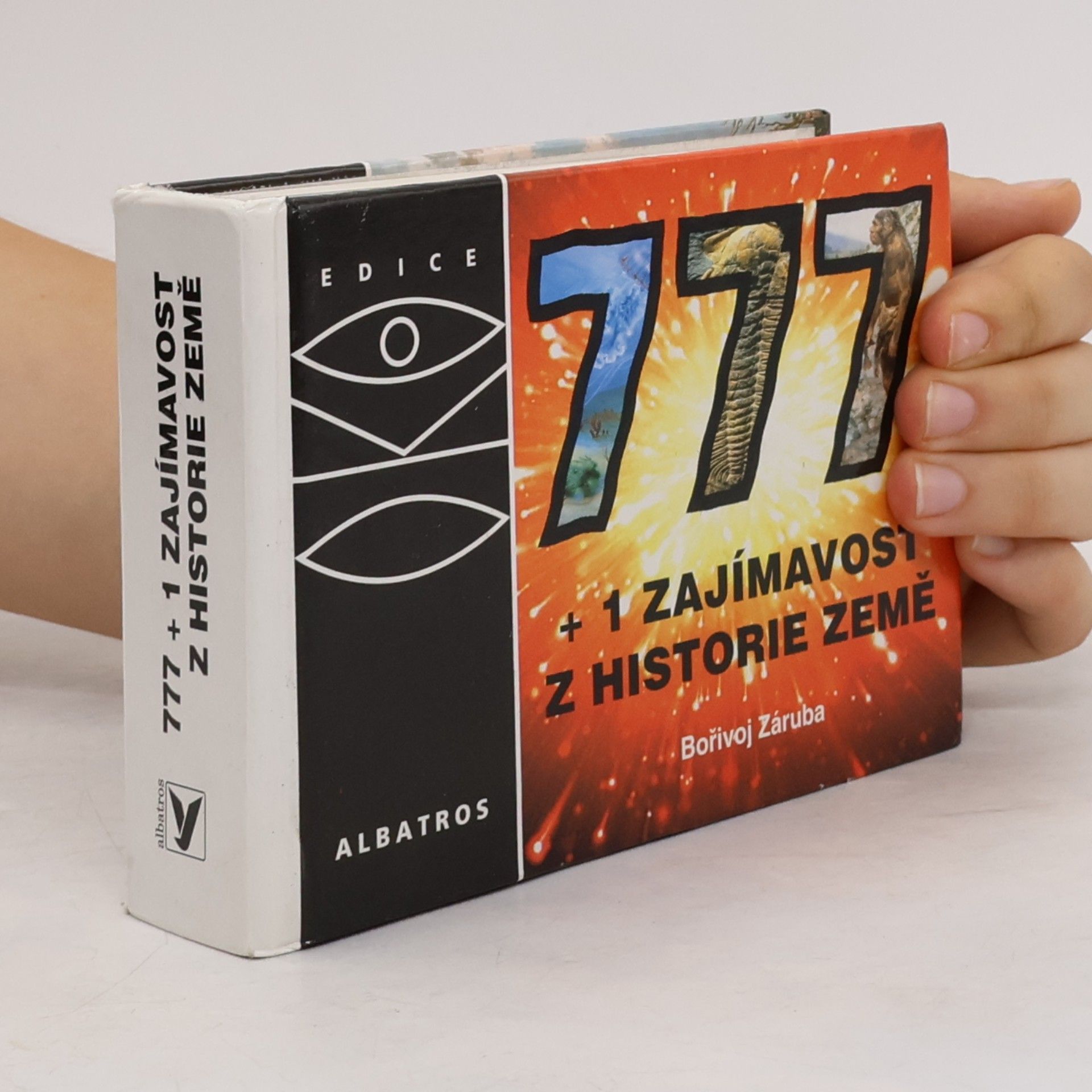 777+1 zajímavost z historie Země : neobvyklá encyklopedie, aneb, Vzhůru do minulosti