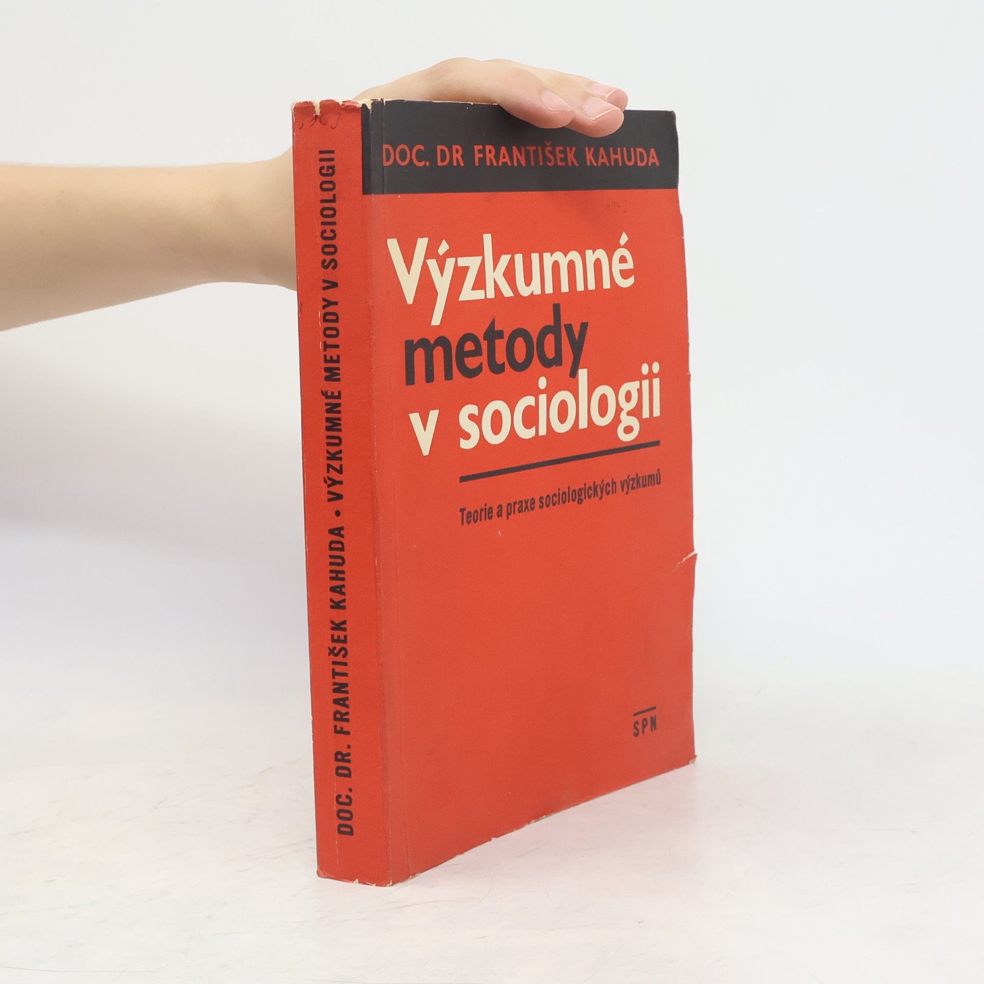 František Kahuda Výzkumné metody v sociologii