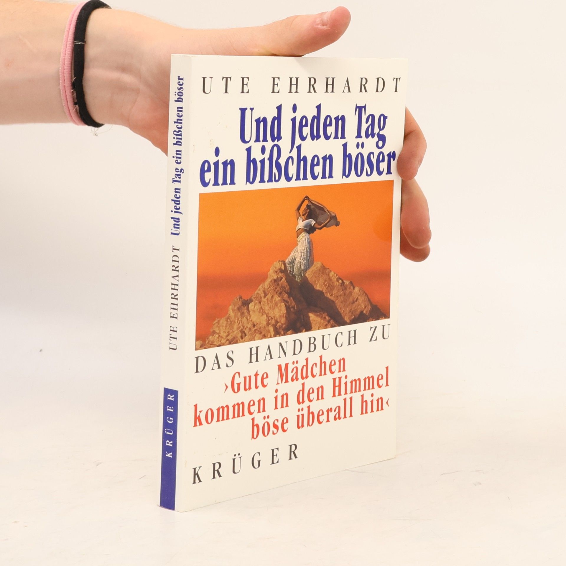 Ute Ehrhardt Un jeden Tag ein Bißchen böser