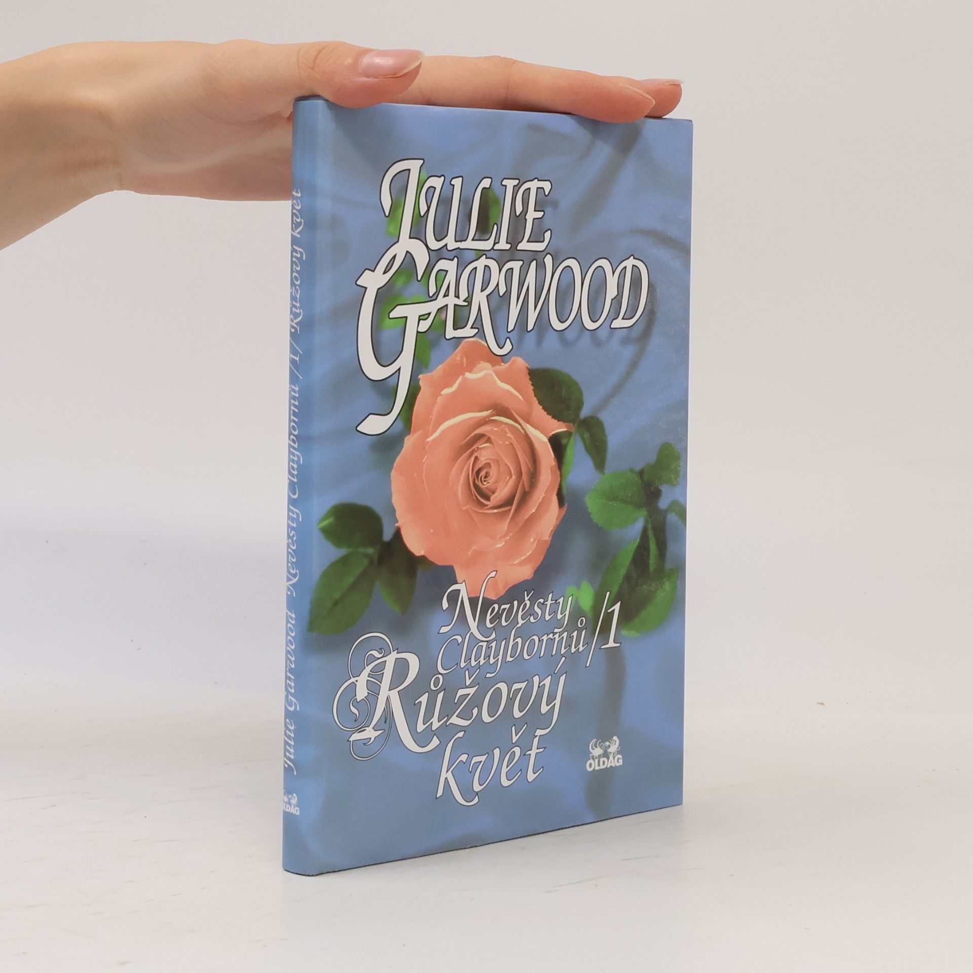 Julie Garwood Nevěsty Claybornů. 1, Růžový květ