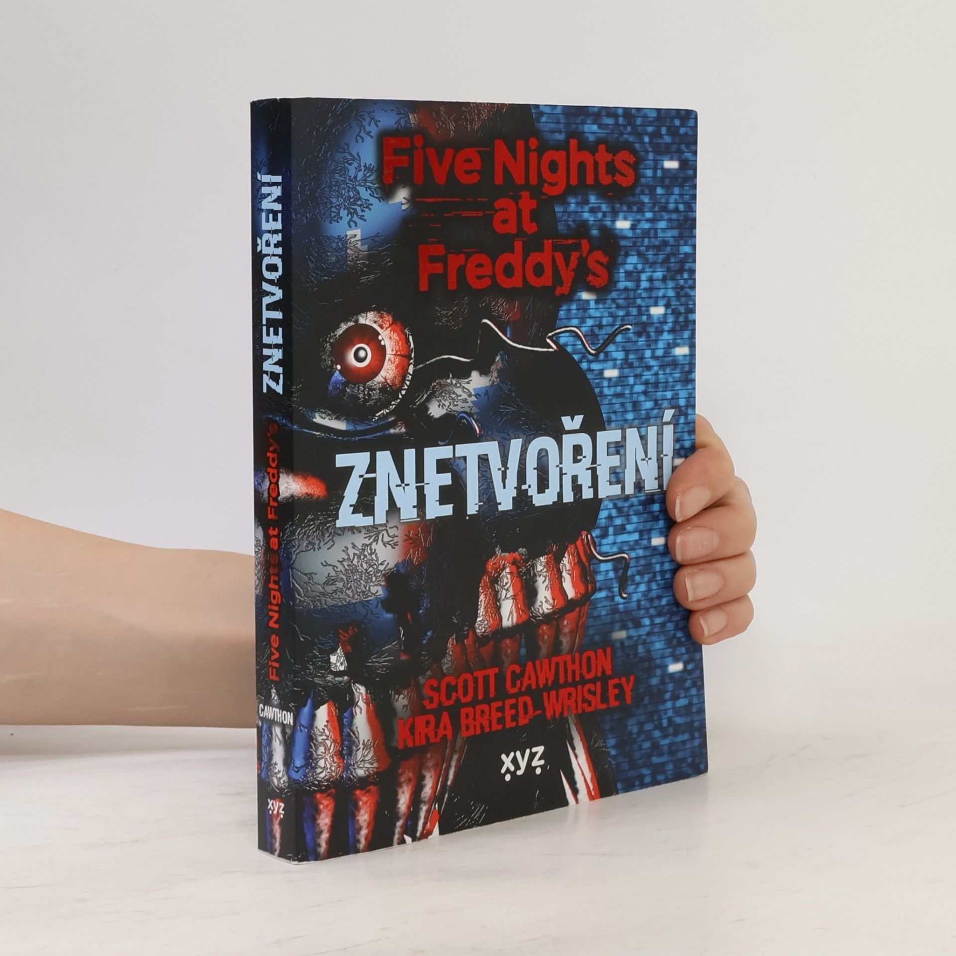 Scott Cawthon Five nights at Freddy's. Znetvoření