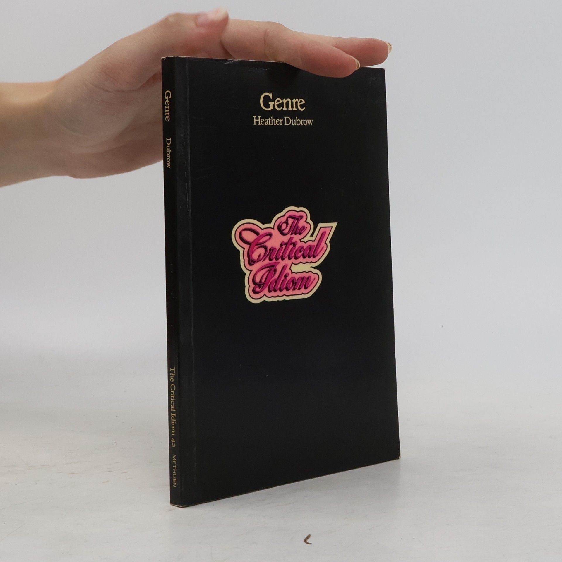 Heather Dubrow The Critical Idiom - 42: Genre