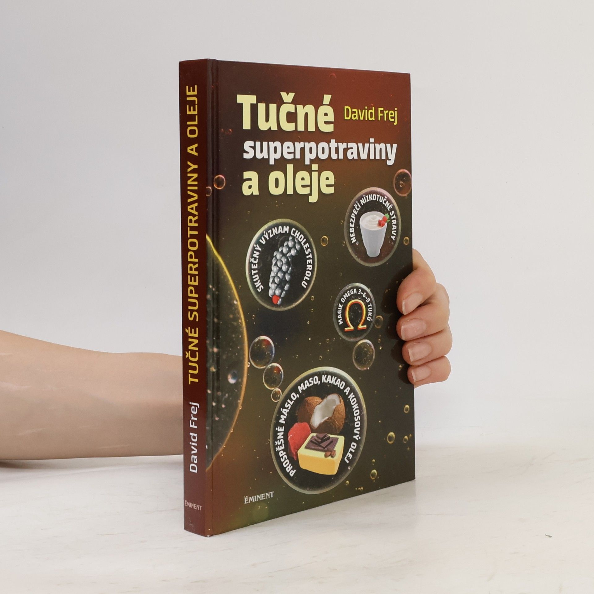 David Frej Tučné superpotraviny a oleje