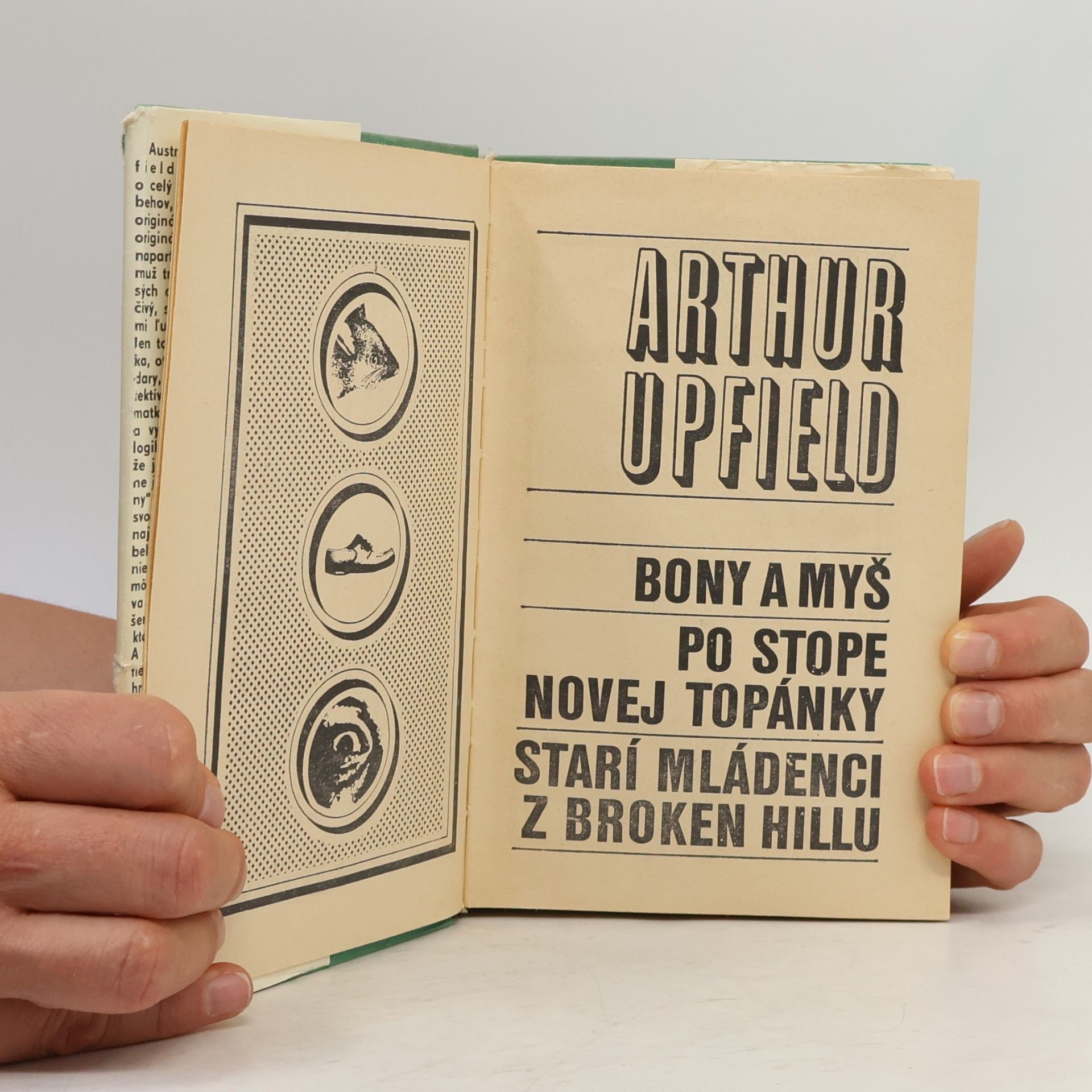 Arthur Upfield Bony a myš. Po stope novej topánky. Starí mládenci z Broken Hillu
