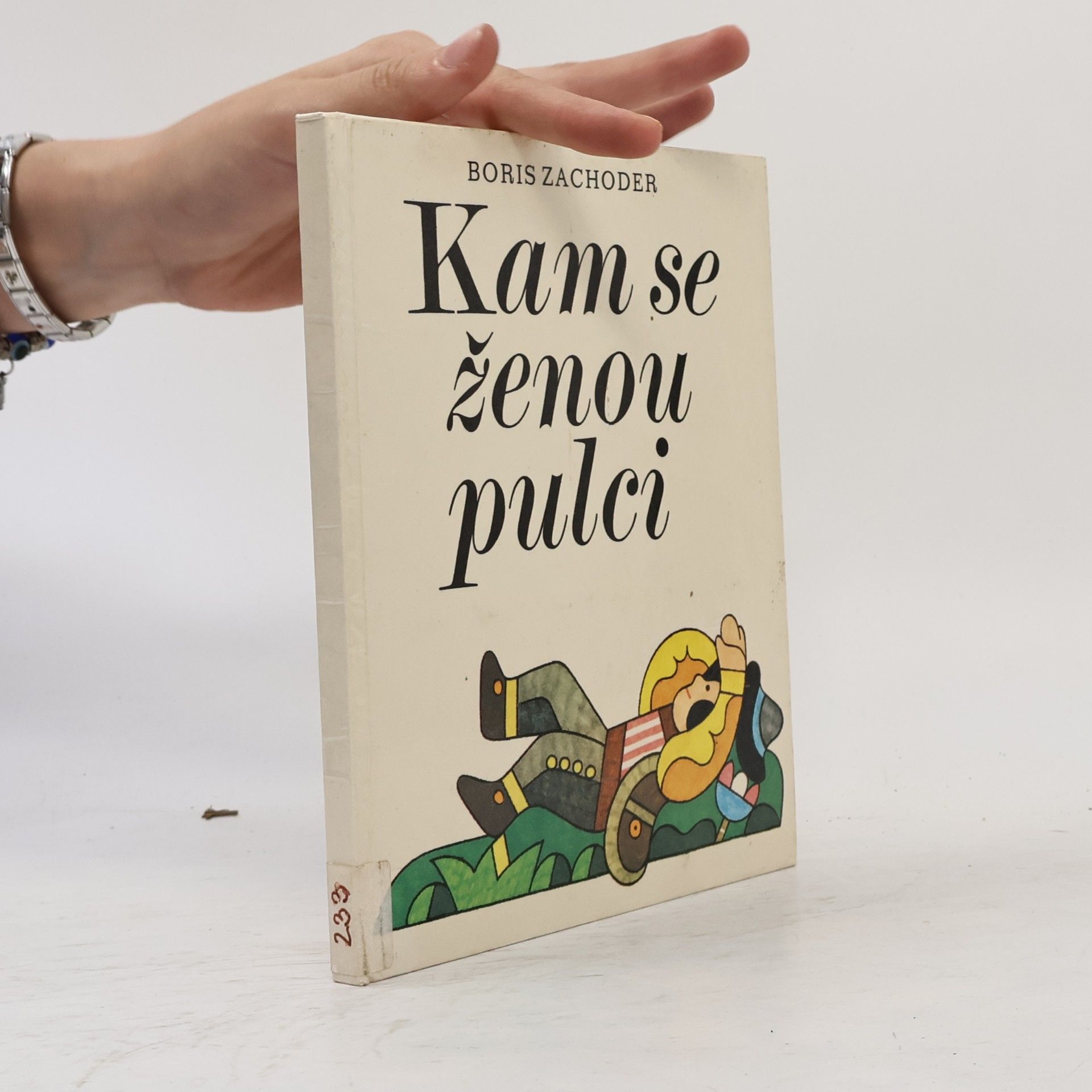 Boris Zachoder Kam se ženou pulci