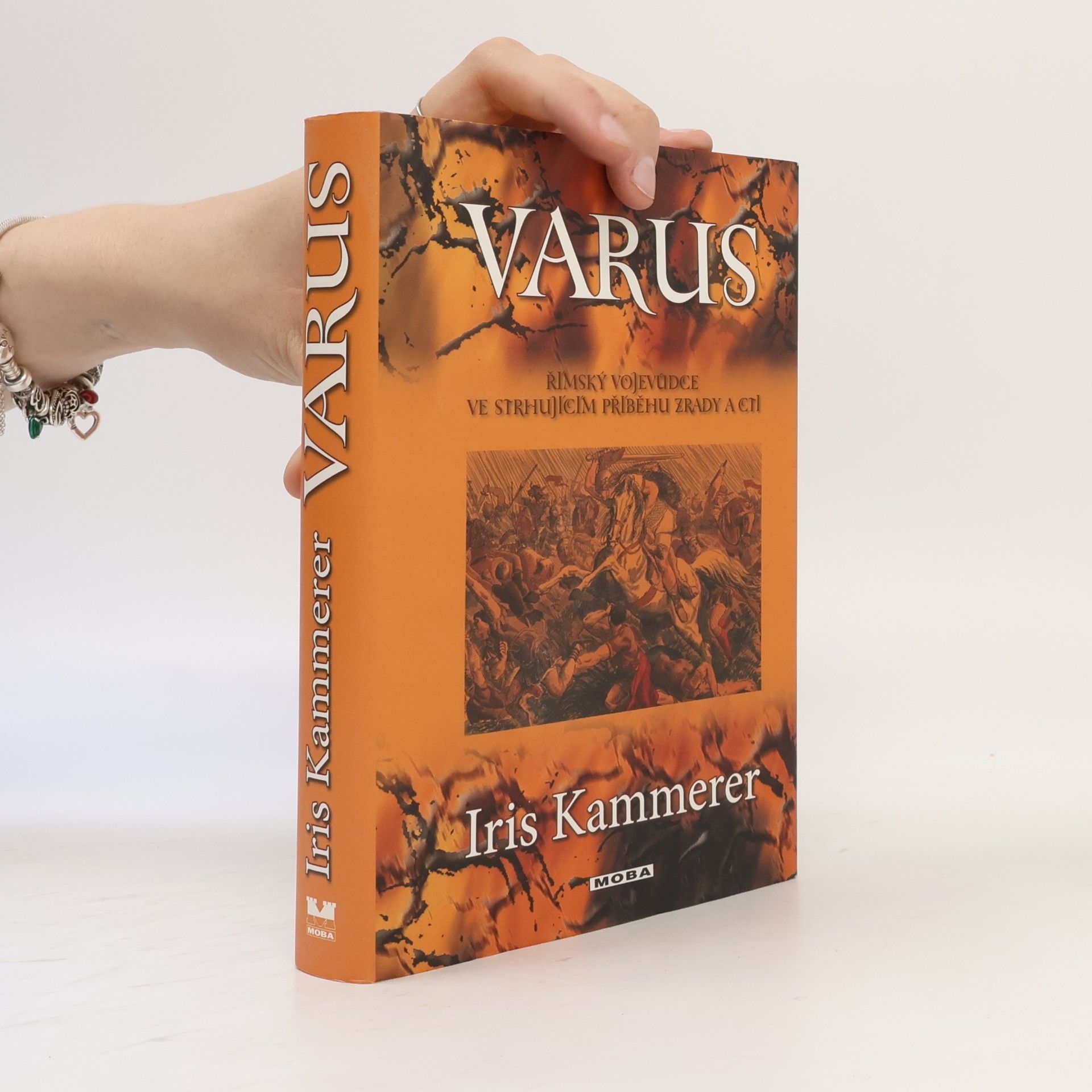 Iris Kammerer Varus. Římský vojevůdce ve strhujícím příběhu zrady a cti