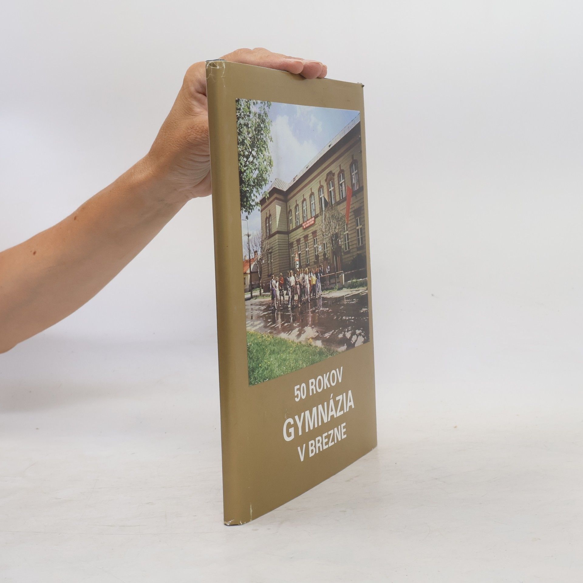 Autorenkollektiv 50 rokov gymnázia v Brezne