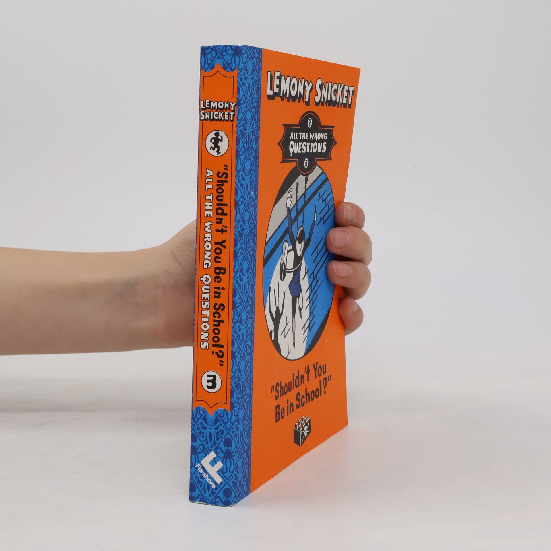 Lemony Snicket All the Wrong Questions - Shouldn't You Be In School?